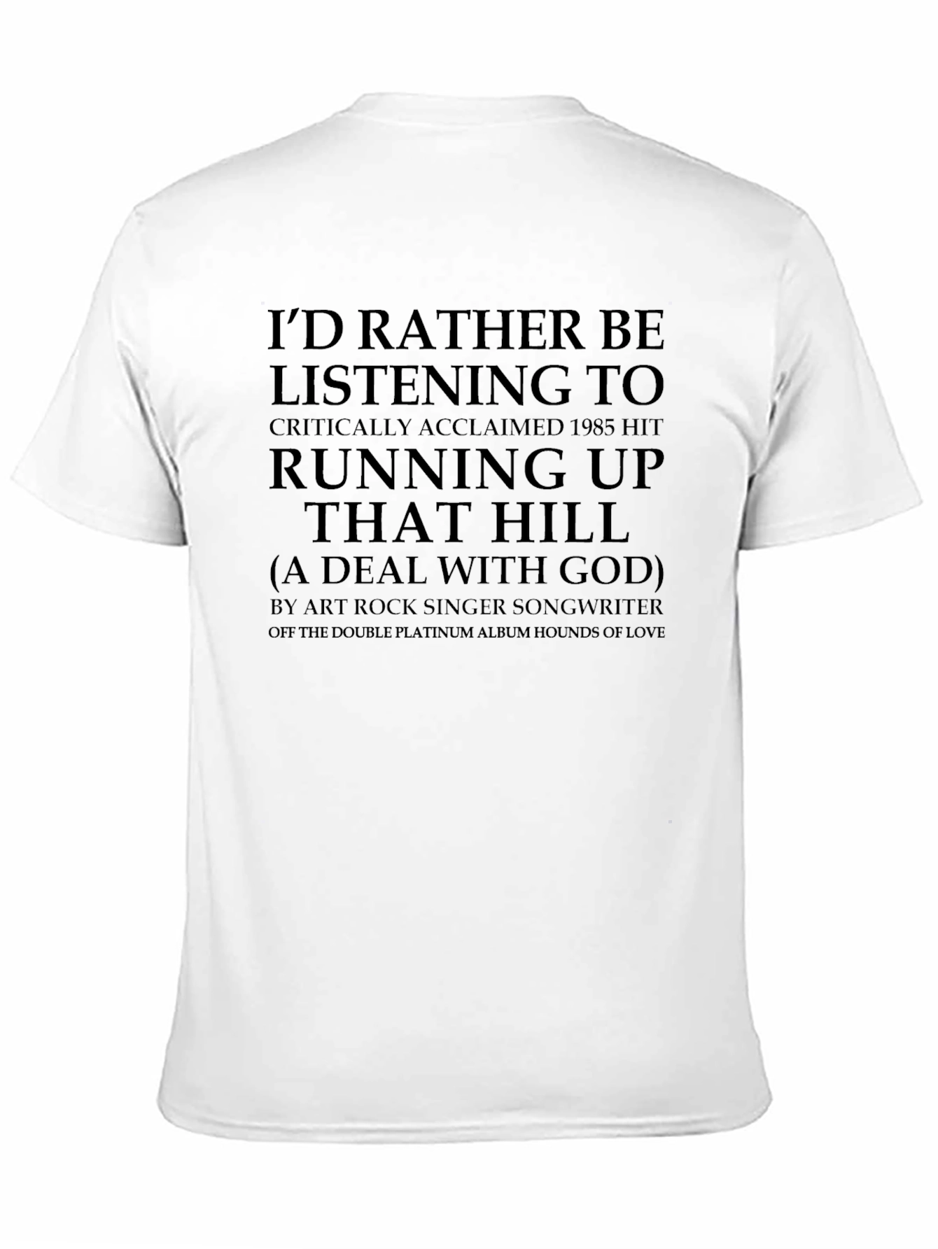 Running Up That Hill Music Fan T-Shirt