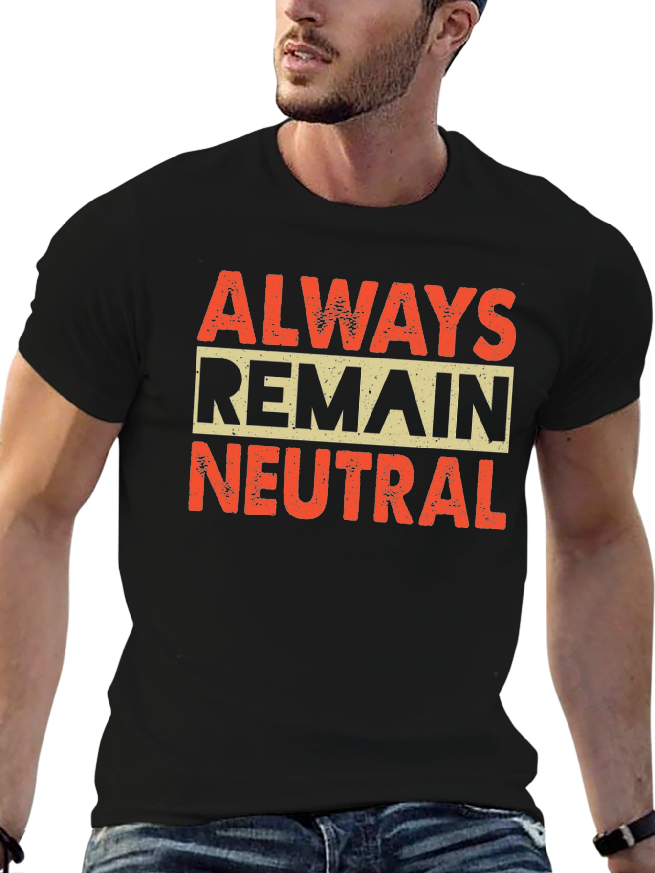Always Remain Neutral Graphic Tee