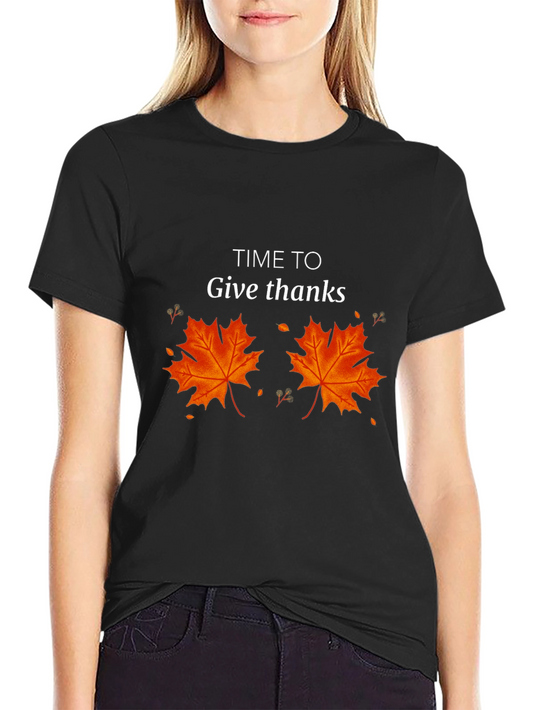Time To Give Thanks Thanksgiving Maple Leaf Tee
