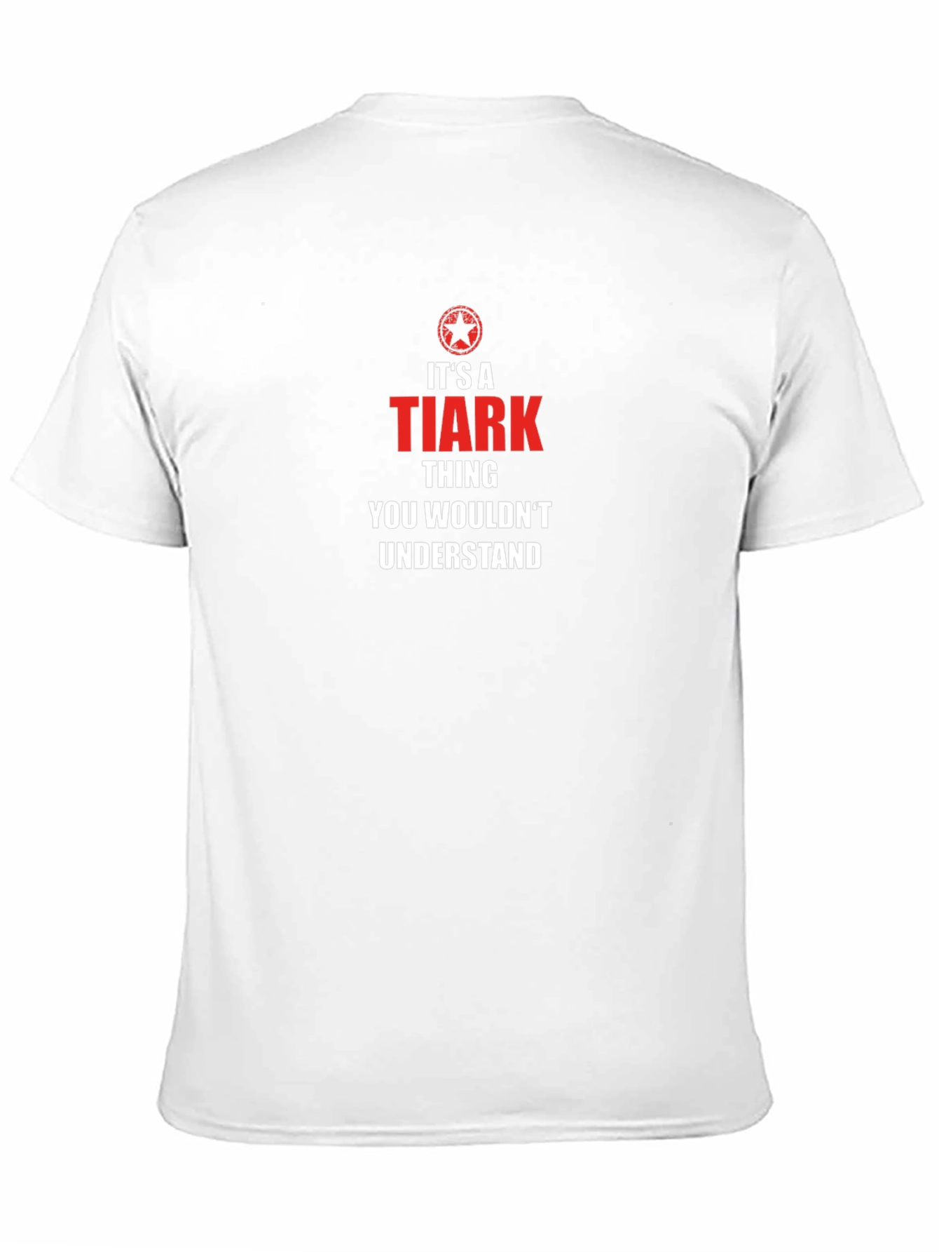 Its A Tiark Thing T-Shirt - You Wouldnt Understand!