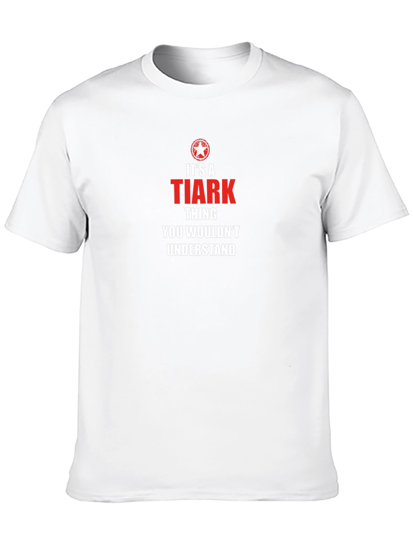 Its A Tiark Thing T-Shirt - You Wouldnt Understand!