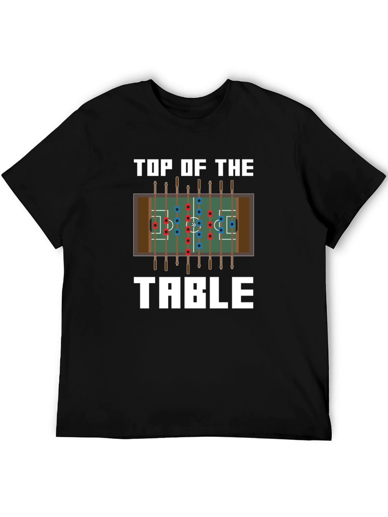 Top of the Table Foosball T-Shirt