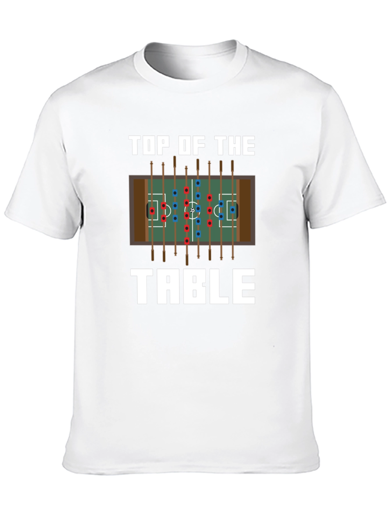 Top of the Table Foosball T-Shirt