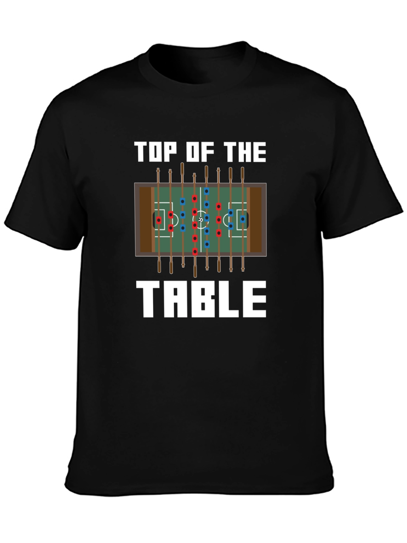 Top of the Table Foosball T-Shirt