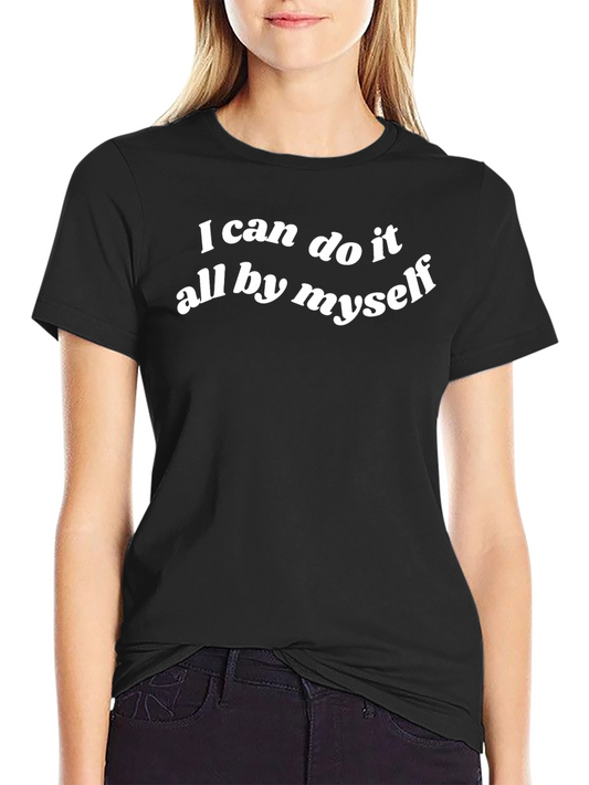 Independent Spirit Tee - I can do it all by myself