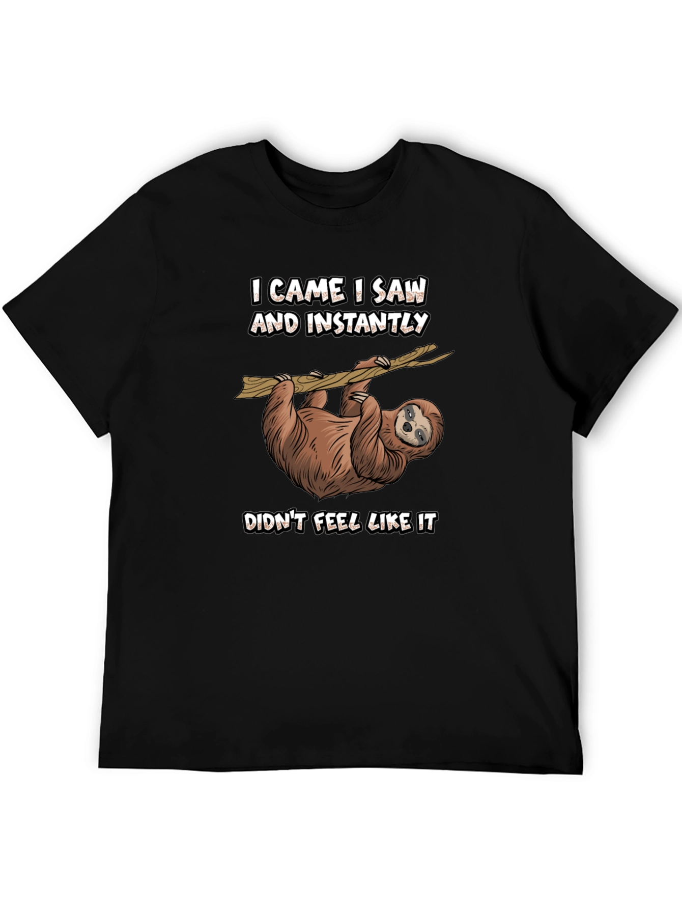 Funny Sloth Graphic T-Shirt - I Came I Saw