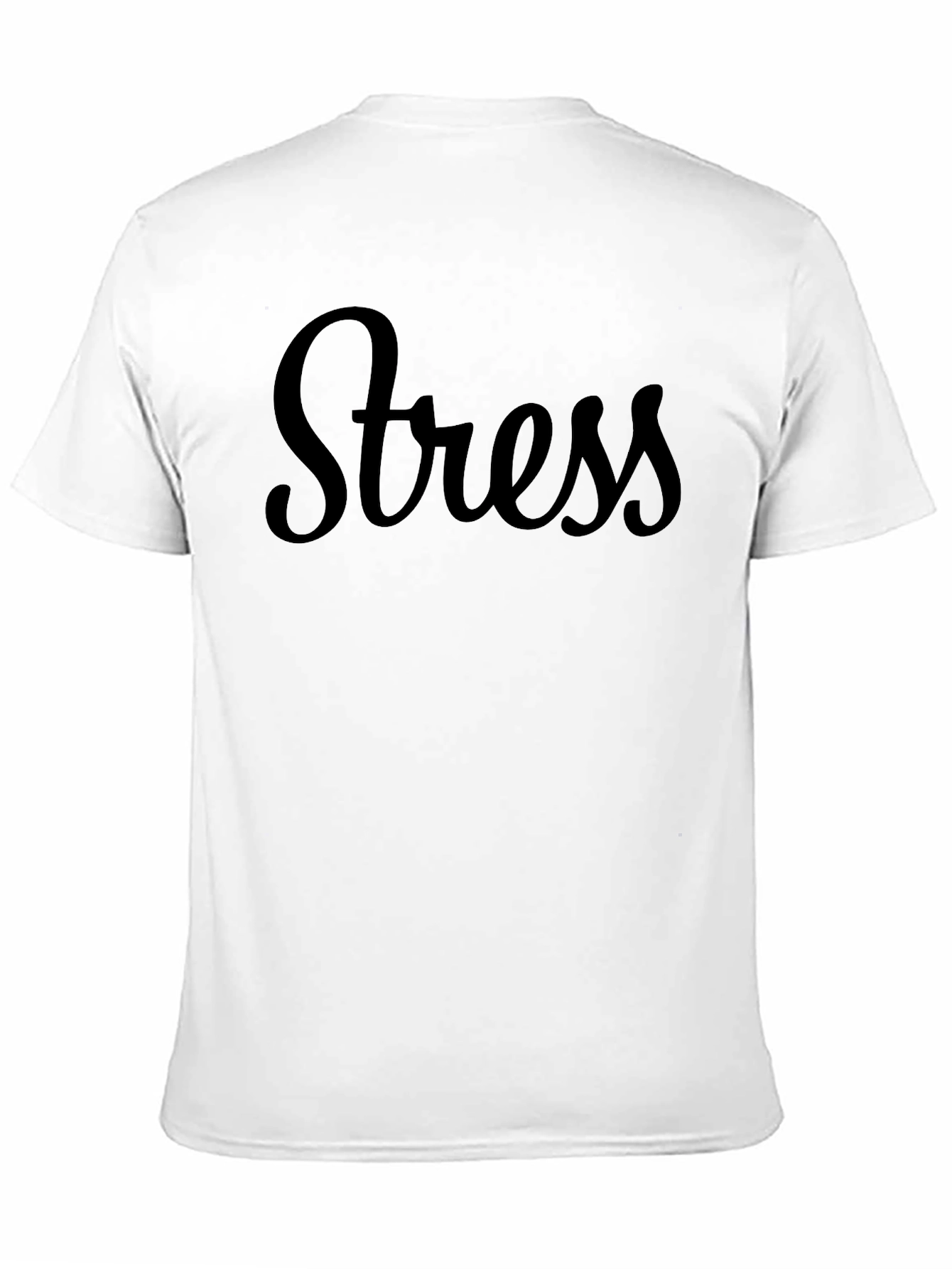 Stress T-Shirt - Casual Comfort Tee