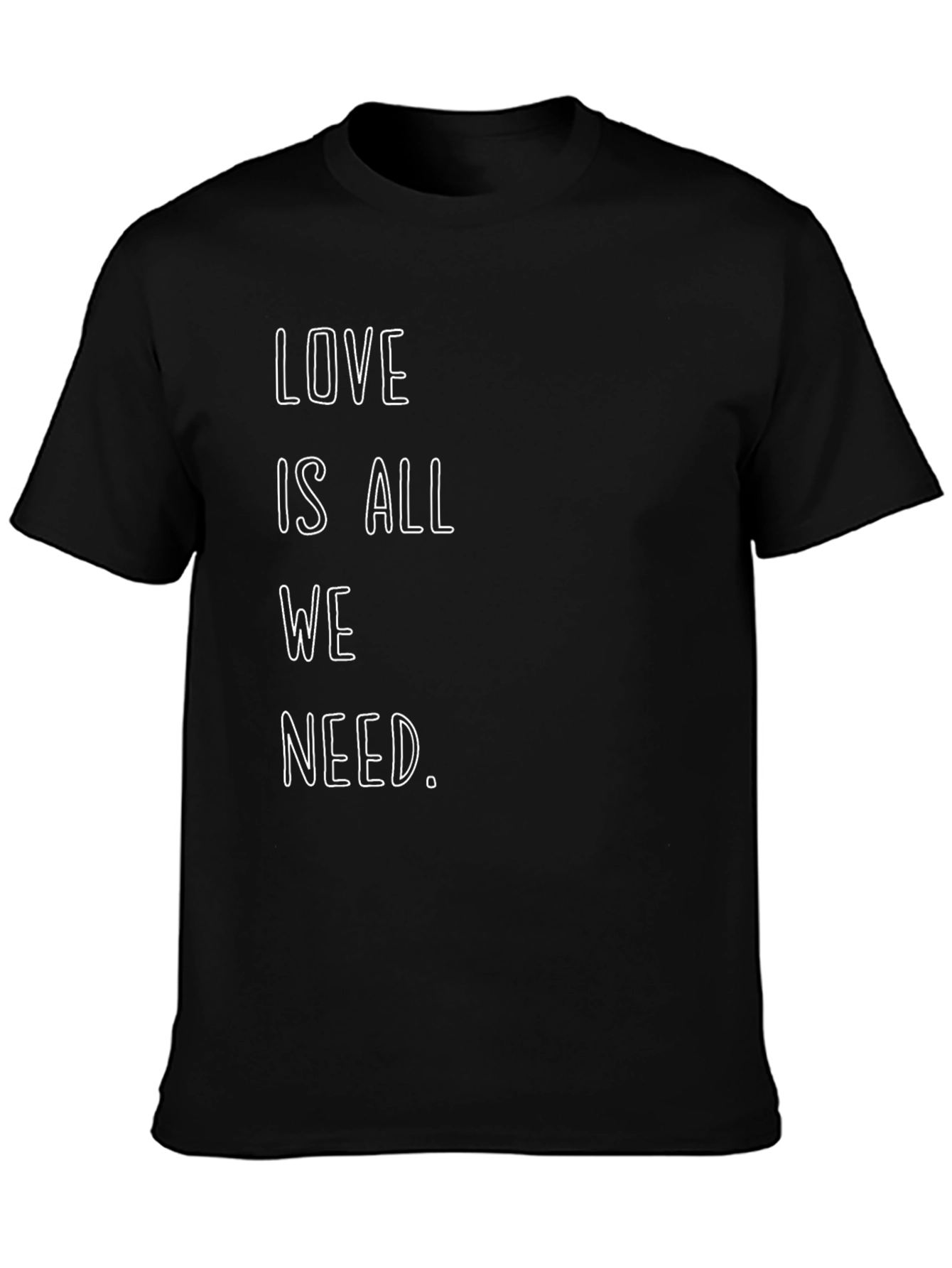 Love Is All We Need Graphic Tee