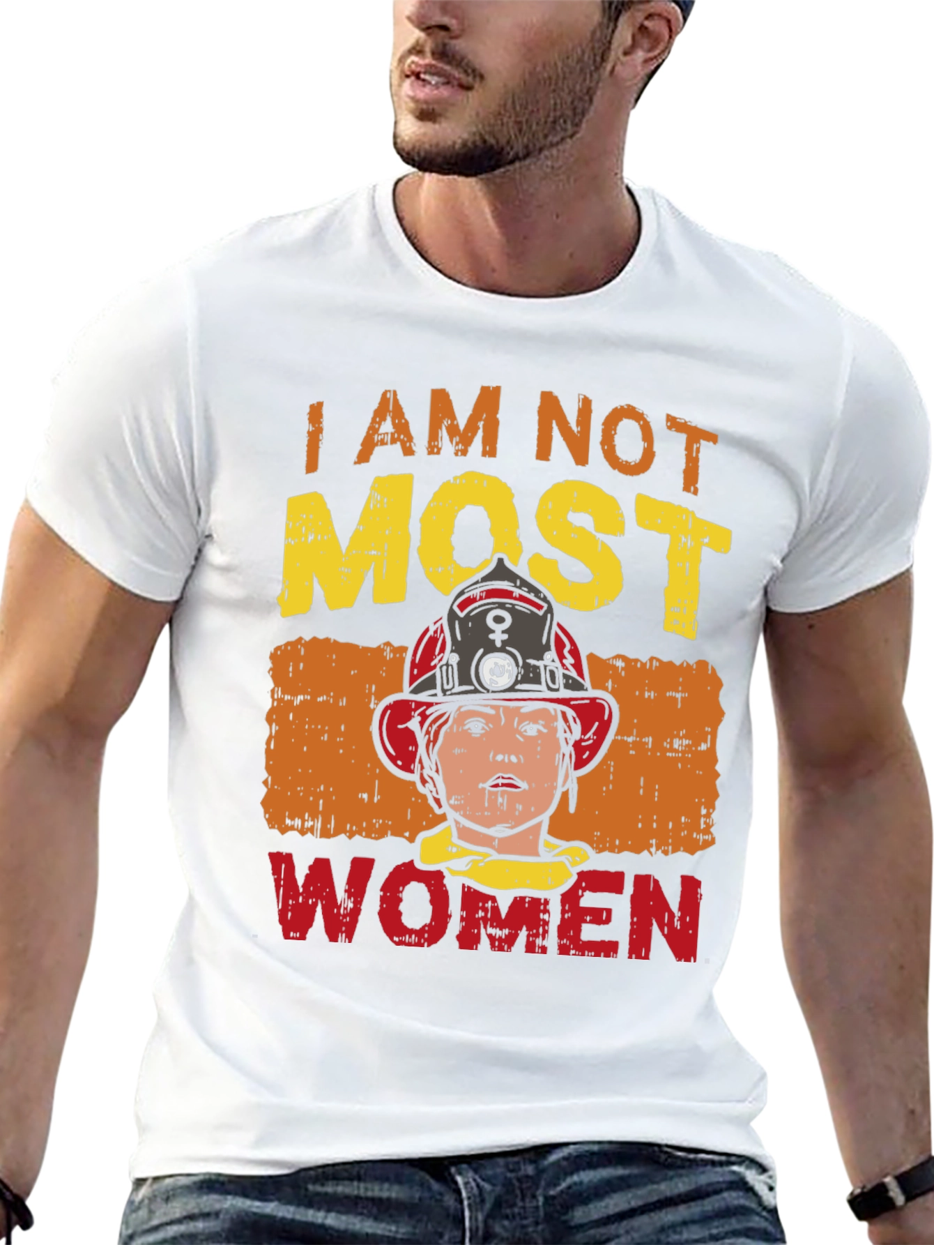 I Am Not Most Women Firefighter Graphic T-Shirt