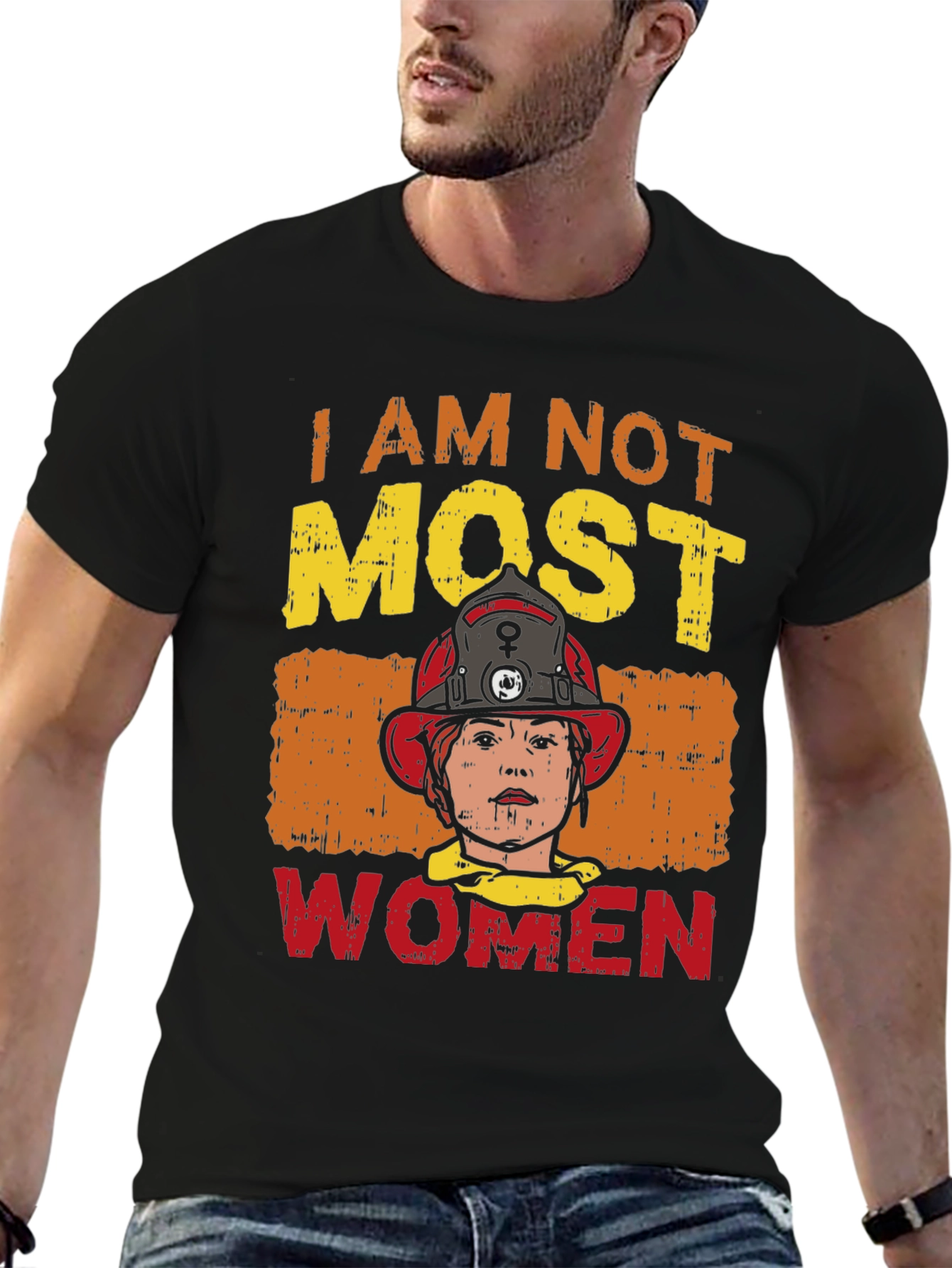 I Am Not Most Women Firefighter Graphic T-Shirt