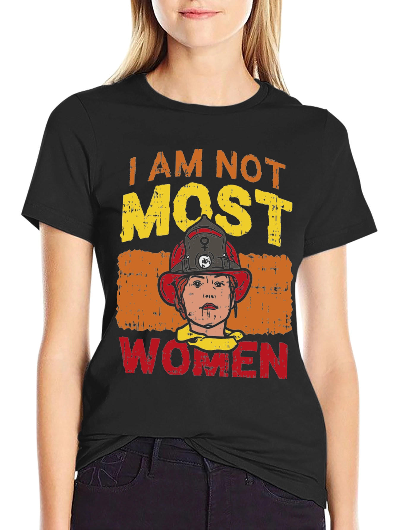 I Am Not Most Women Firefighter Graphic T-Shirt