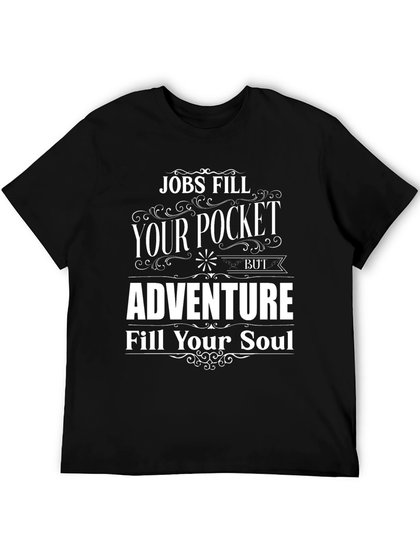 Adventure Fills Your Soul Graphic T-Shirt