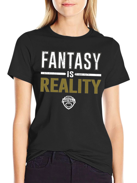 Fantasy is Reality Football T-Shirt