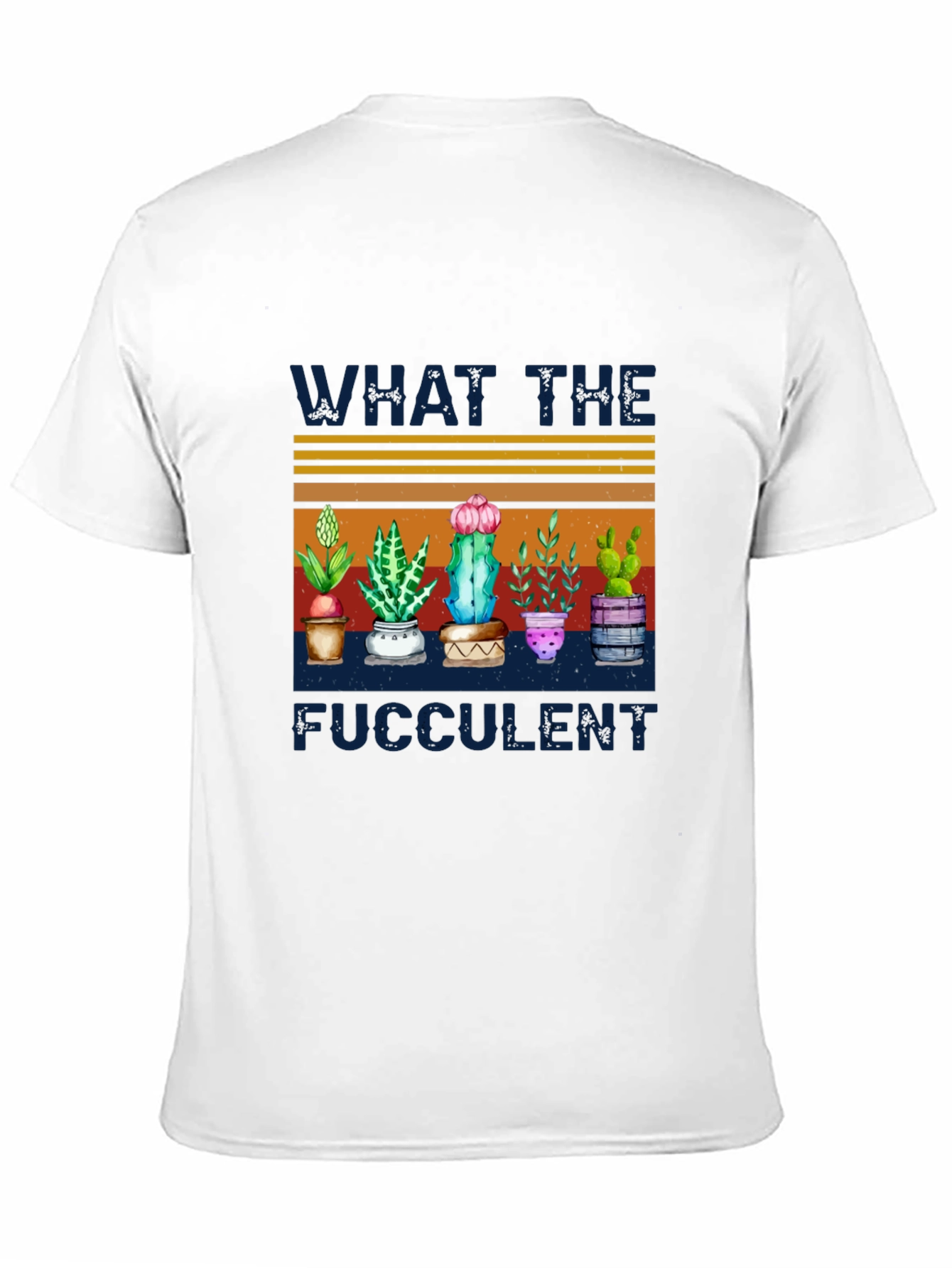 Funny Succulent Plant T-Shirt - What The Fucculent