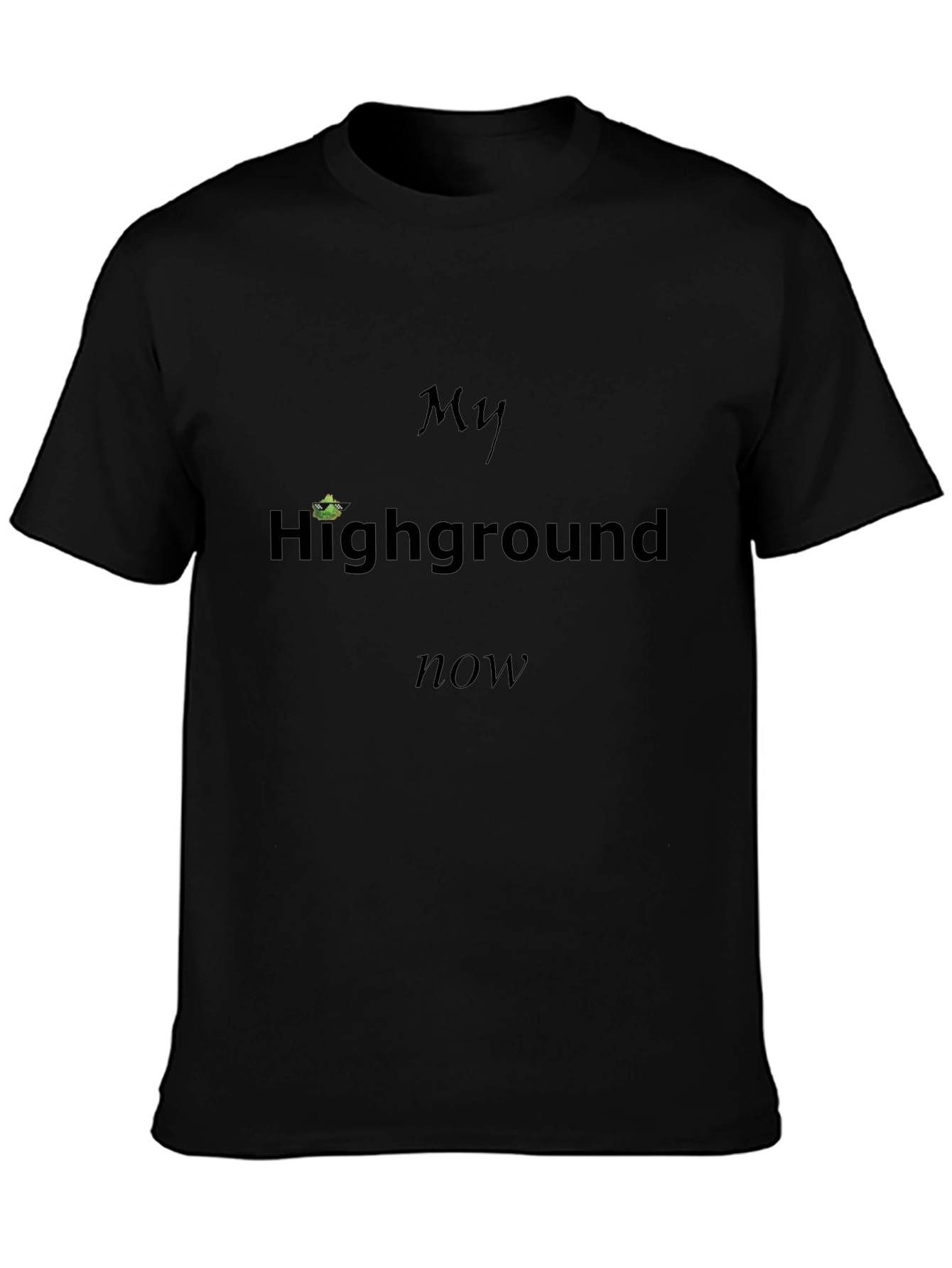 My Highground Now Mens Black T-Shirt