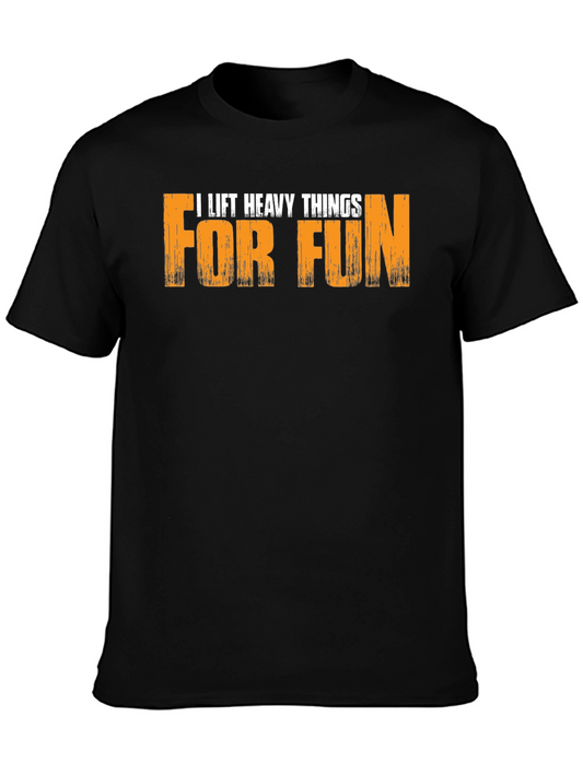 I Lift Heavy Things For Fun Black T-Shirt