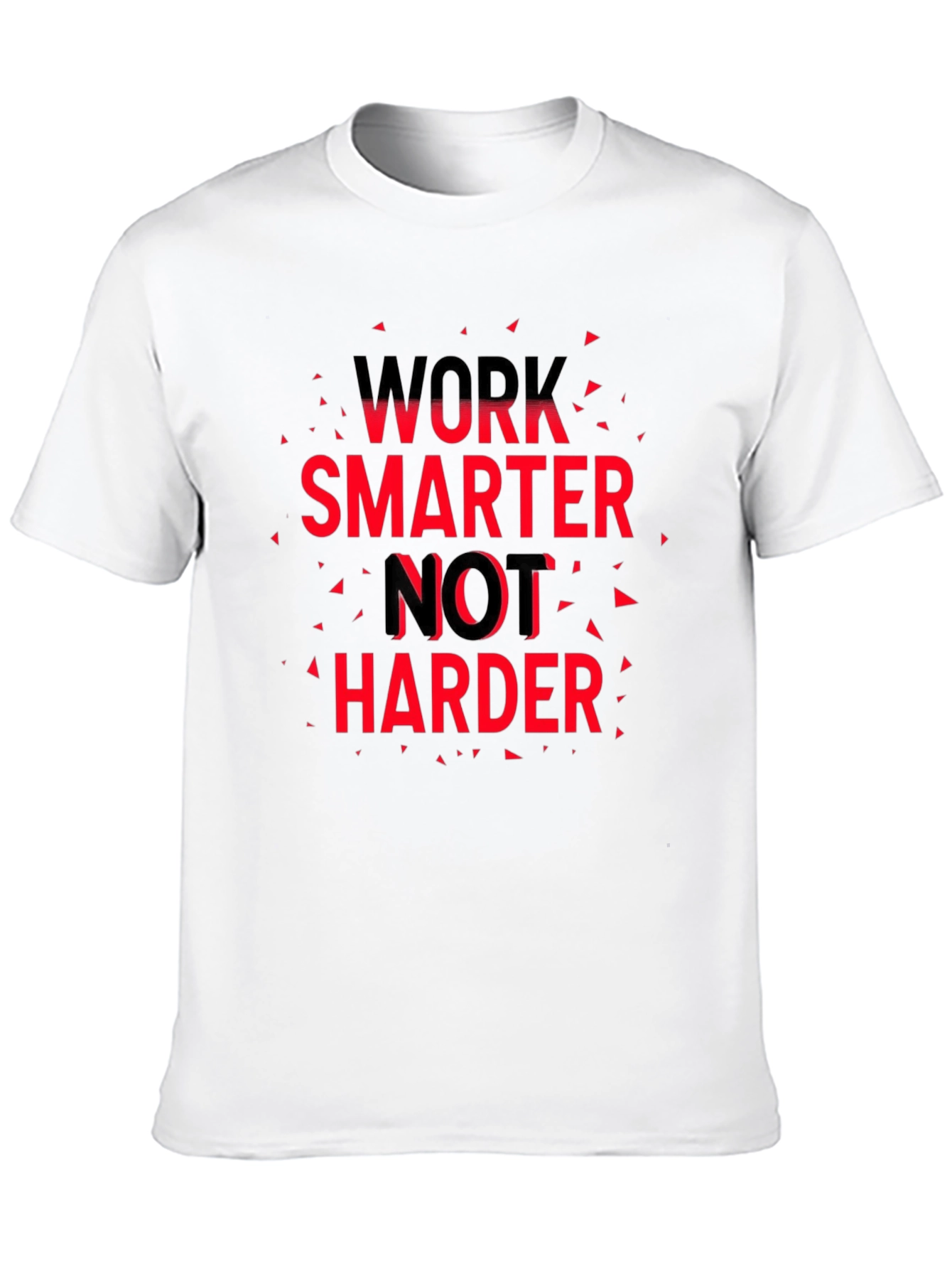 Work Smarter T-Shirt - Motivational Graphic Tee