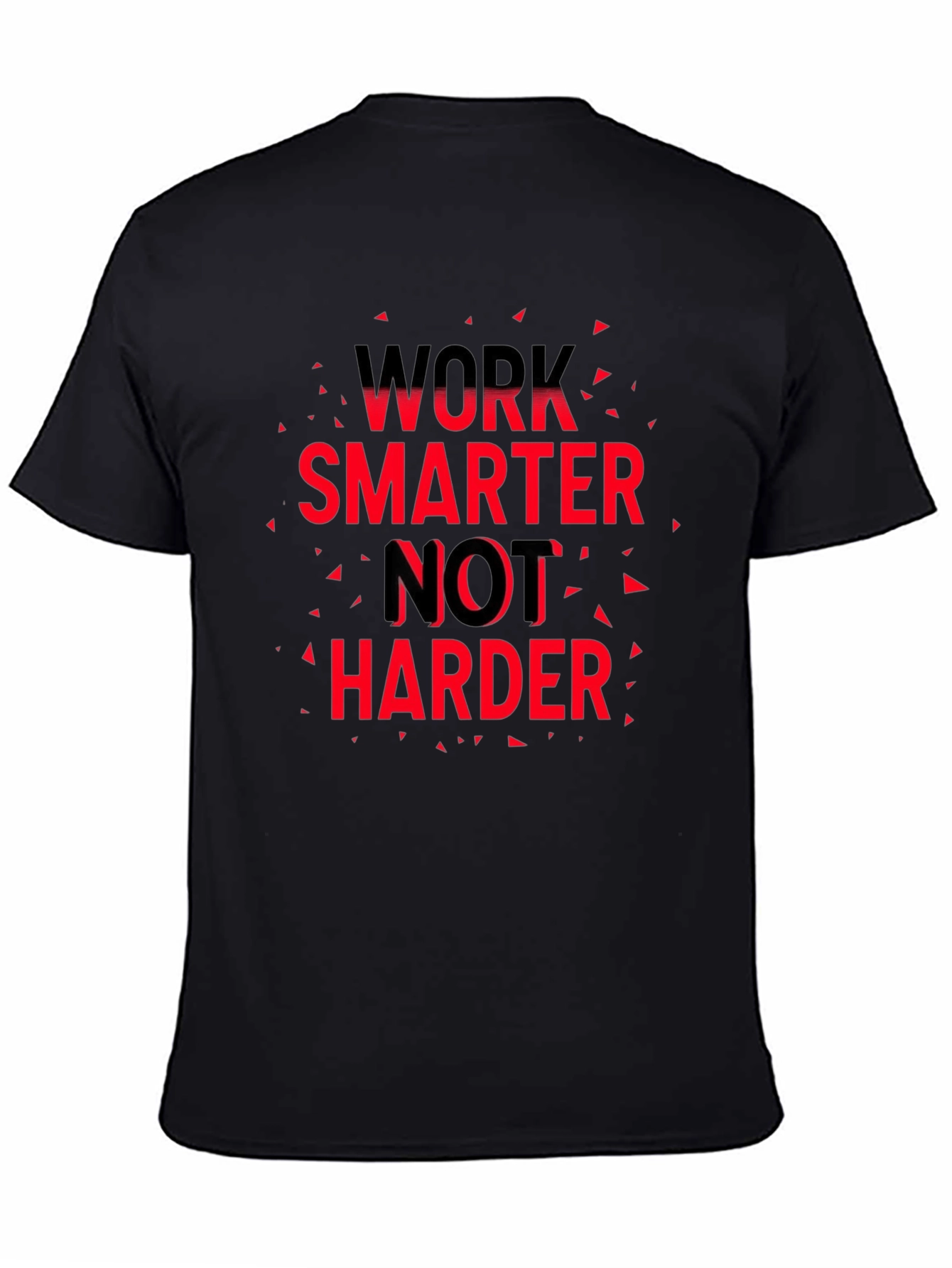Work Smarter T-Shirt - Motivational Graphic Tee