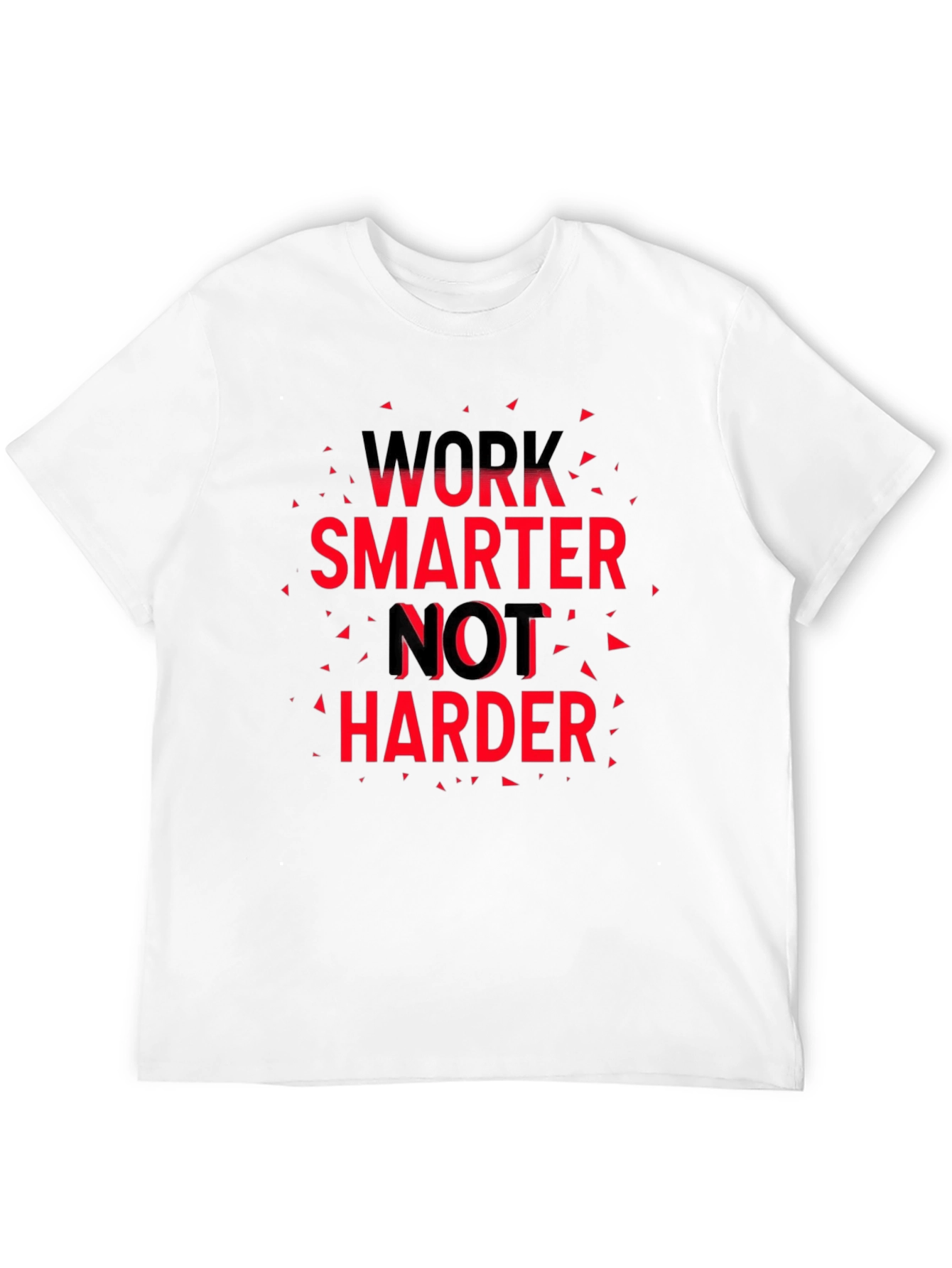 Work Smarter T-Shirt - Motivational Graphic Tee