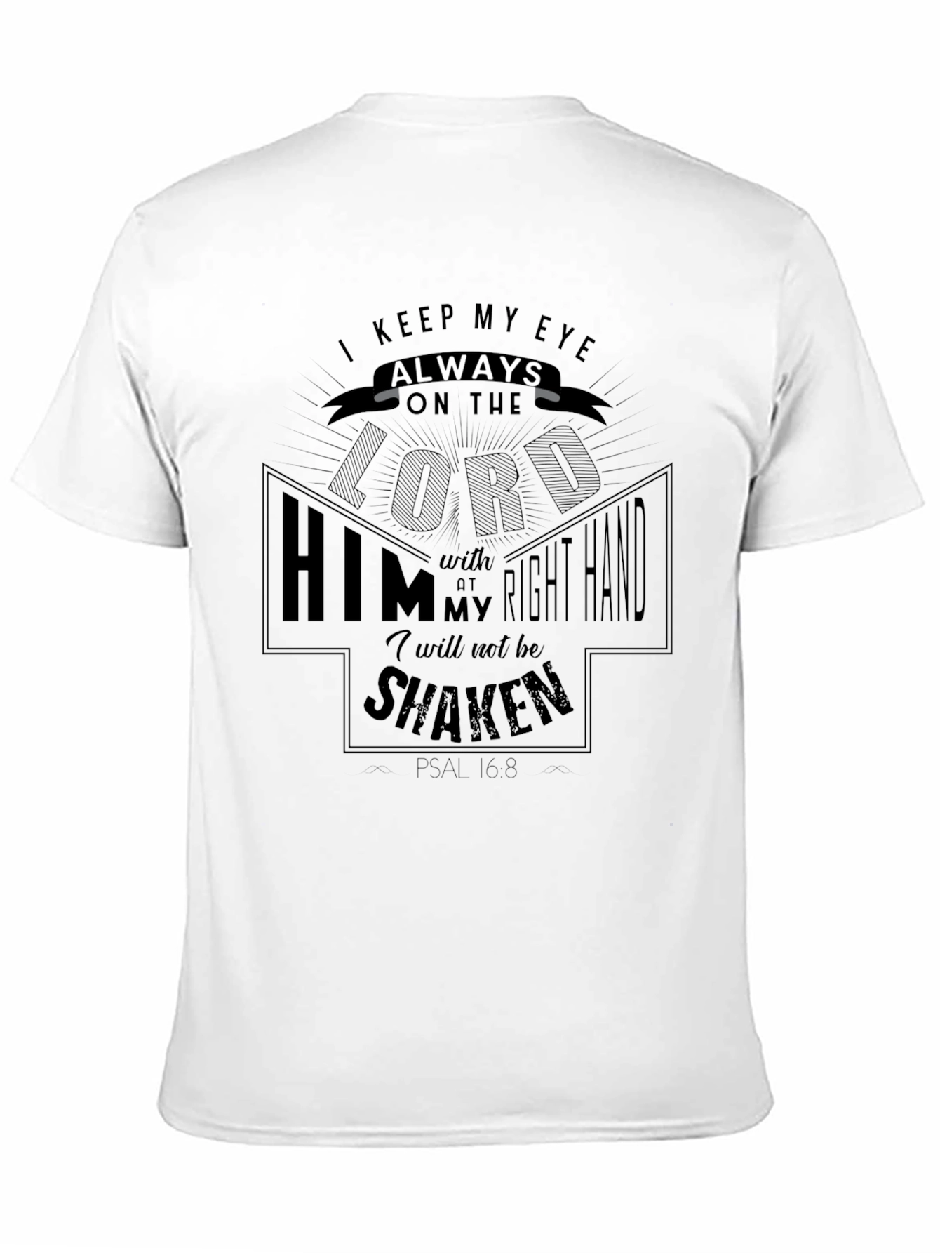 I Keep My Eye Always T-Shirt