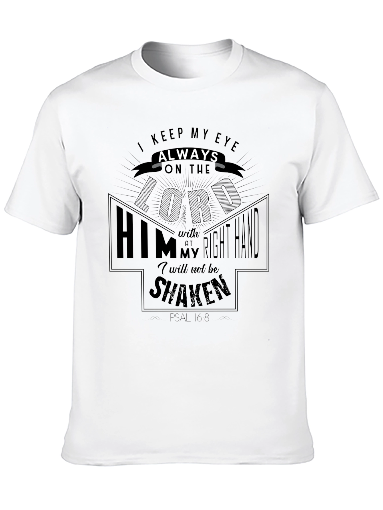 I Keep My Eye Always T-Shirt