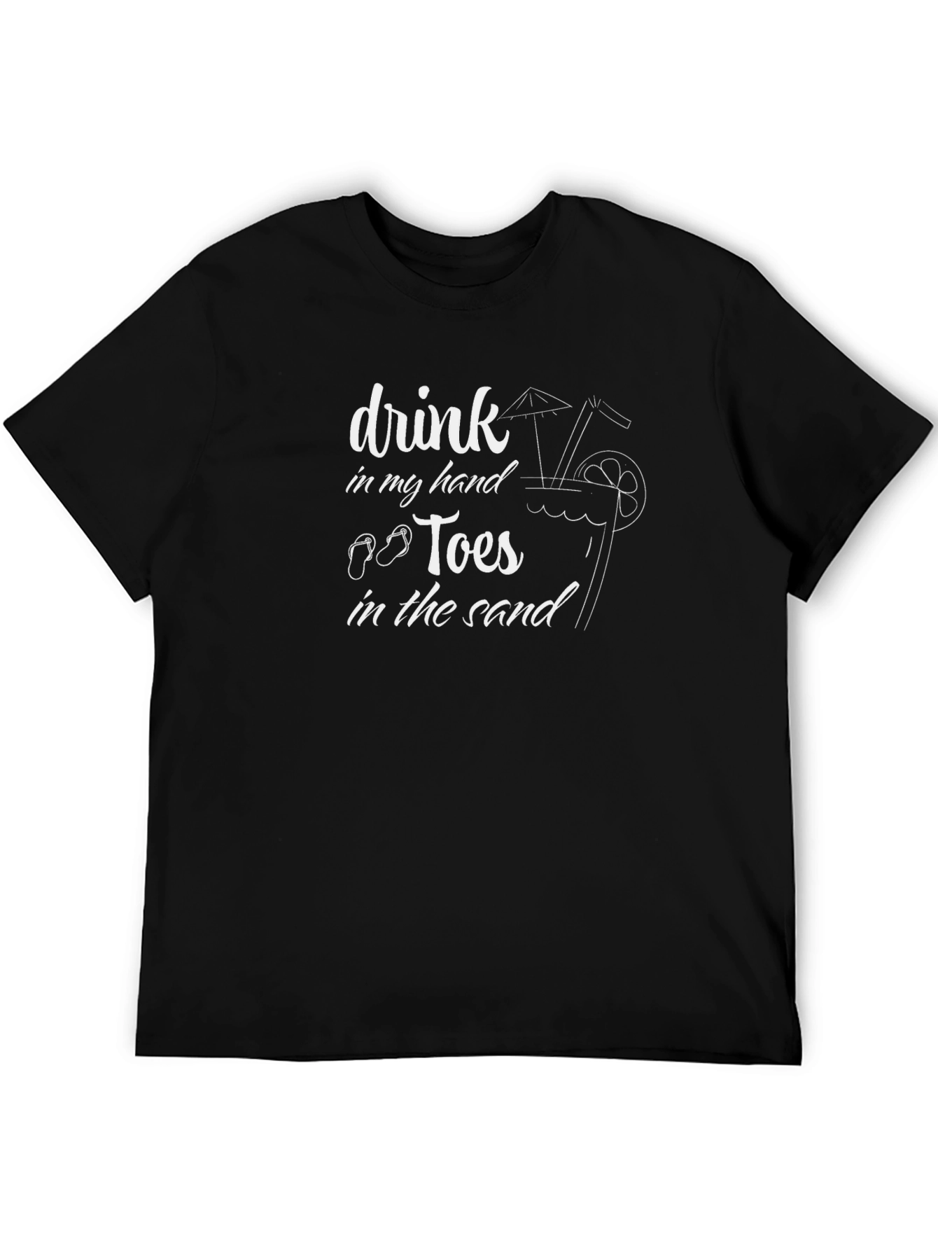 Drink in My Hand Toes in the Sand T-Shirt