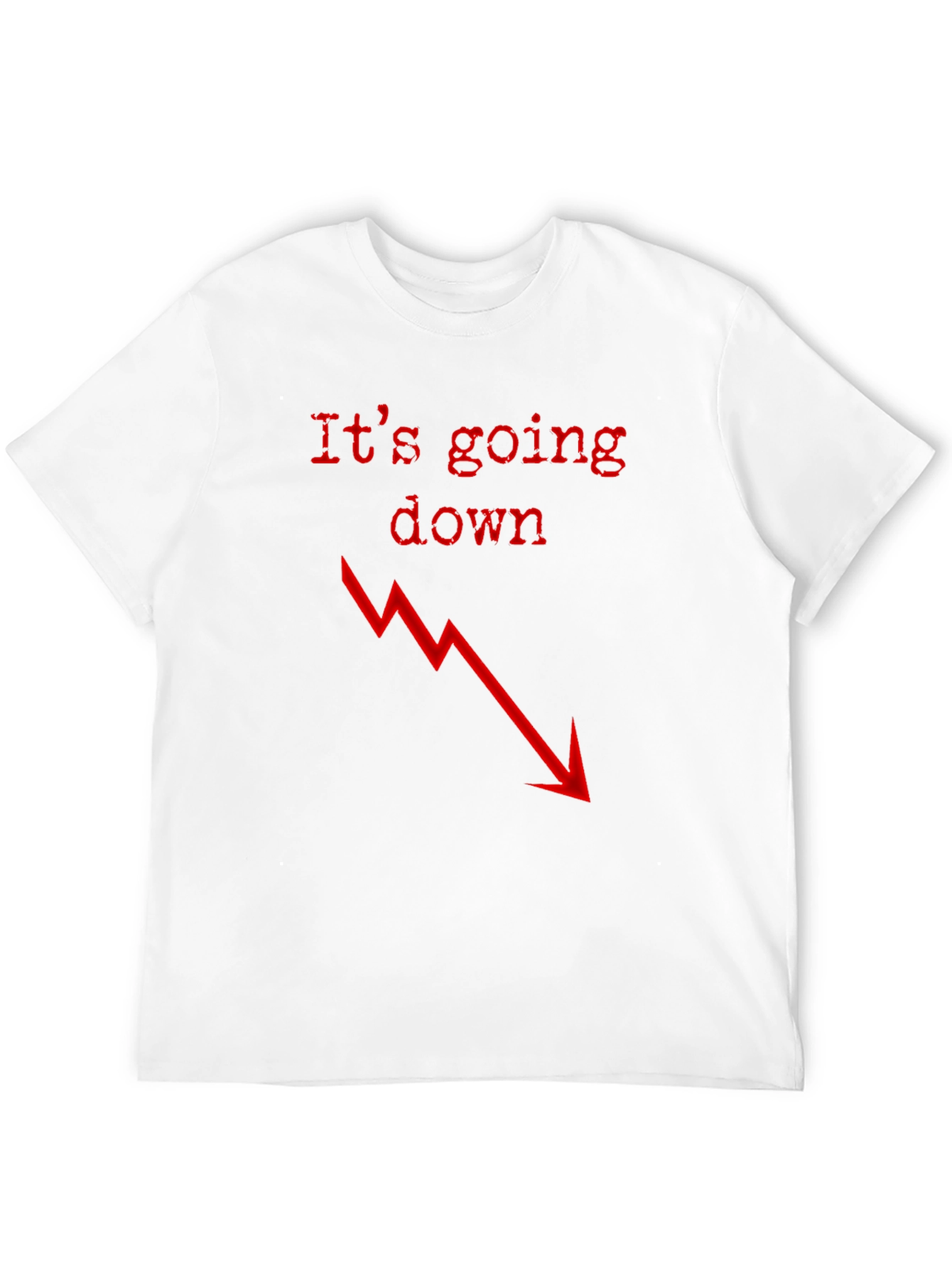 Its Going Down T-Shirt - Red Design on Black