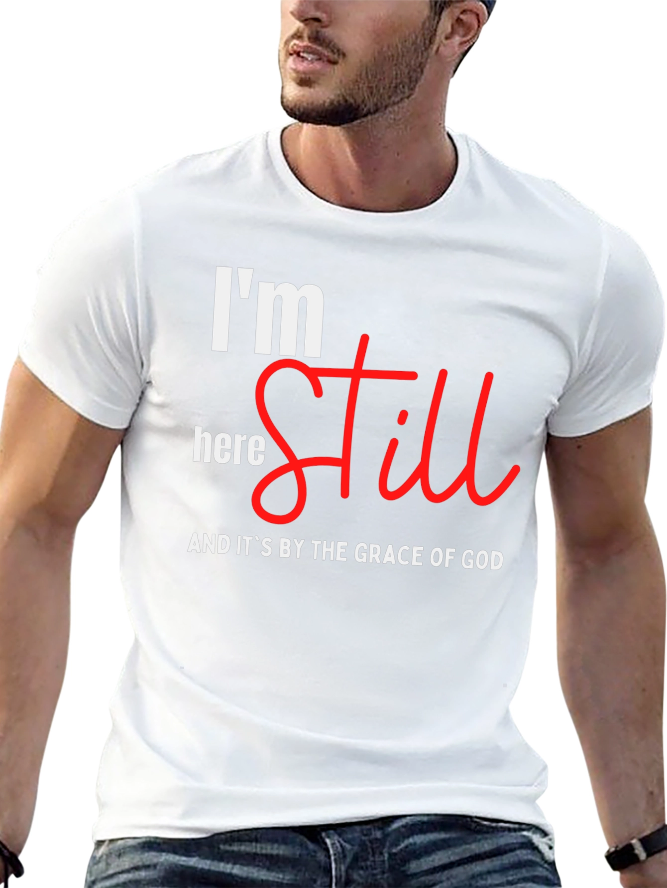 Im Still Here T-Shirt - Grace of God