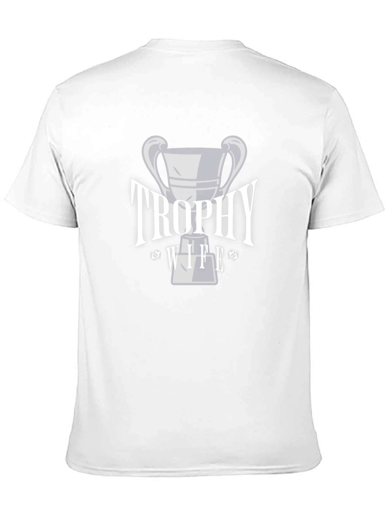 Trophy Wife Graphic T-Shirt