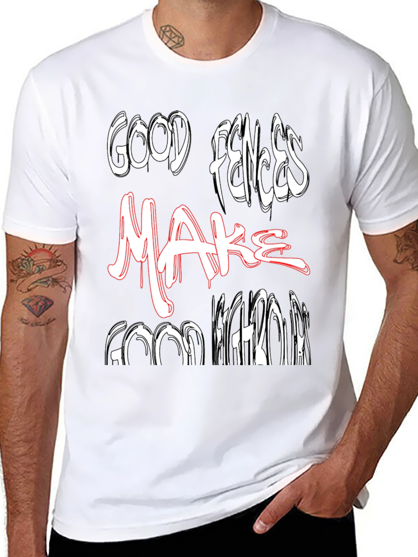 Good Fences Make Good Neighbors Graphic Tee