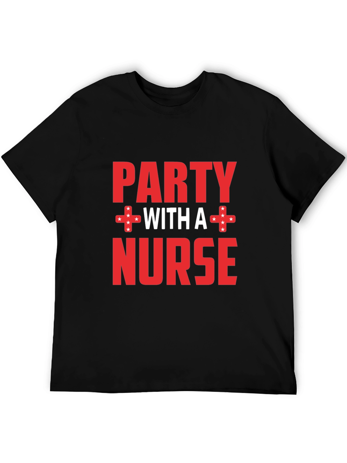 Party with a Nurse Black Graphic T-Shirt