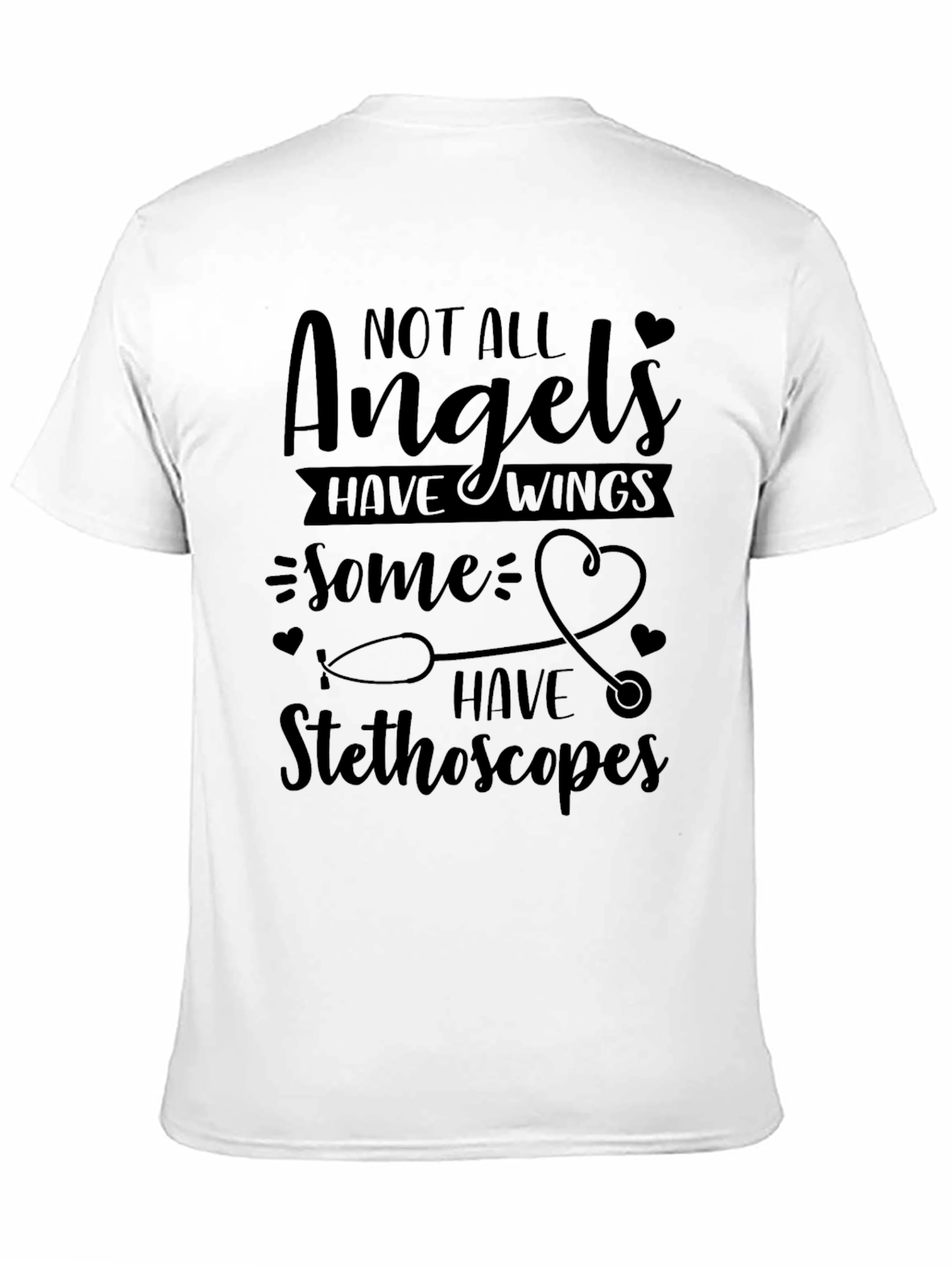 Angels Have Stethoscopes Graphic T-Shirt