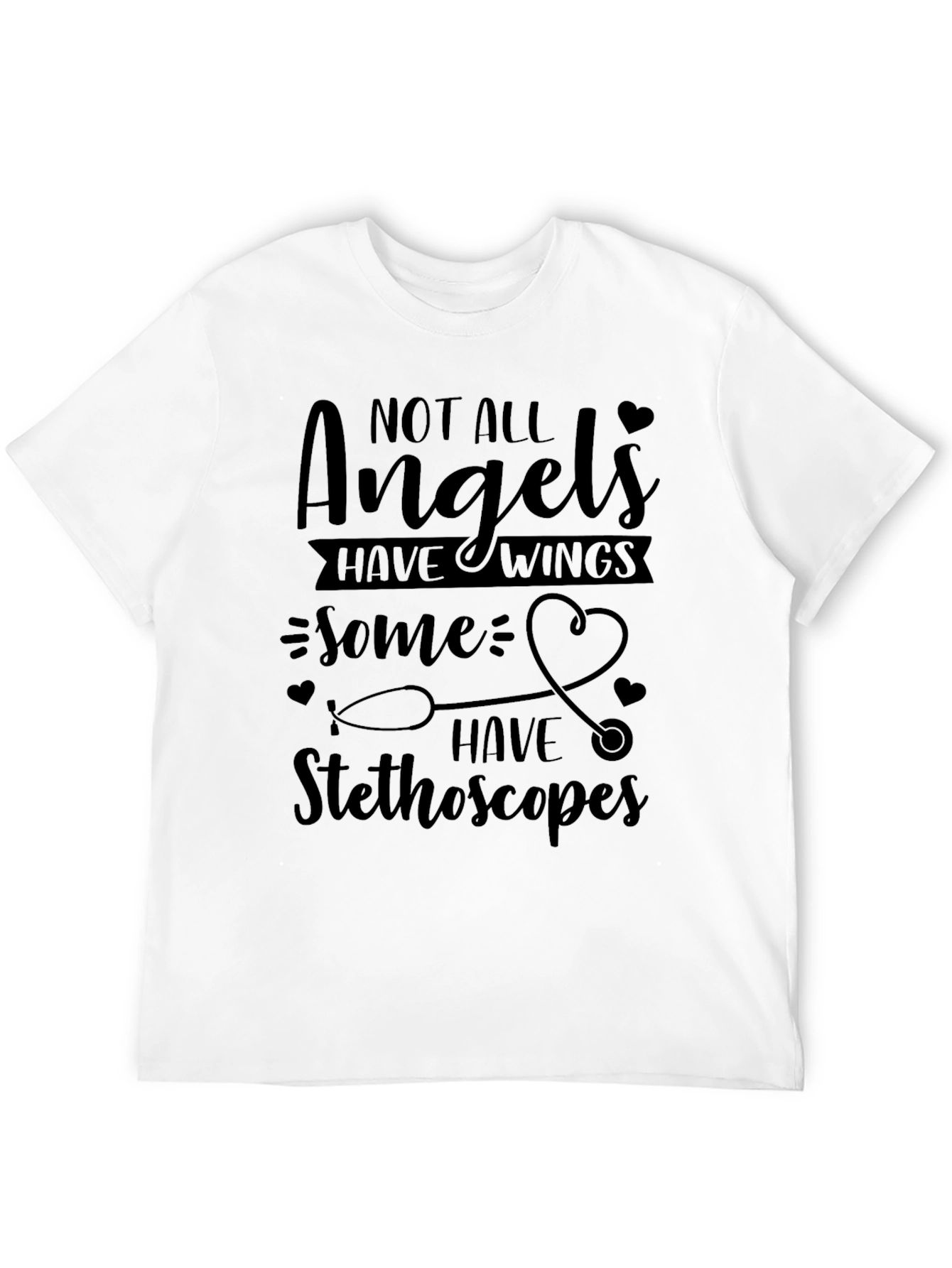 Angels Have Stethoscopes Graphic T-Shirt