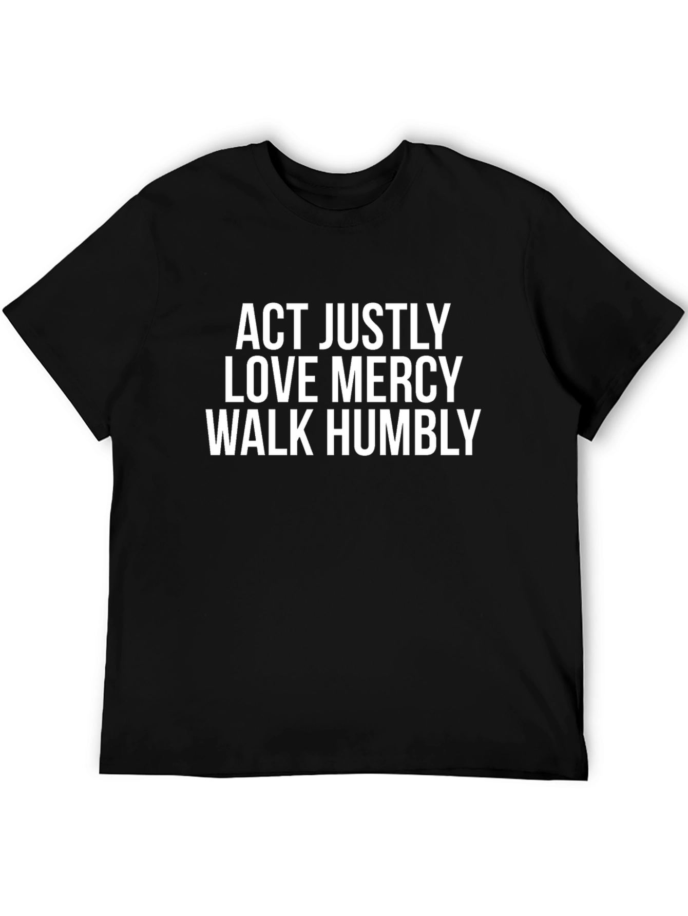 Act Justly Love Mercy Walk Humbly T-Shirt