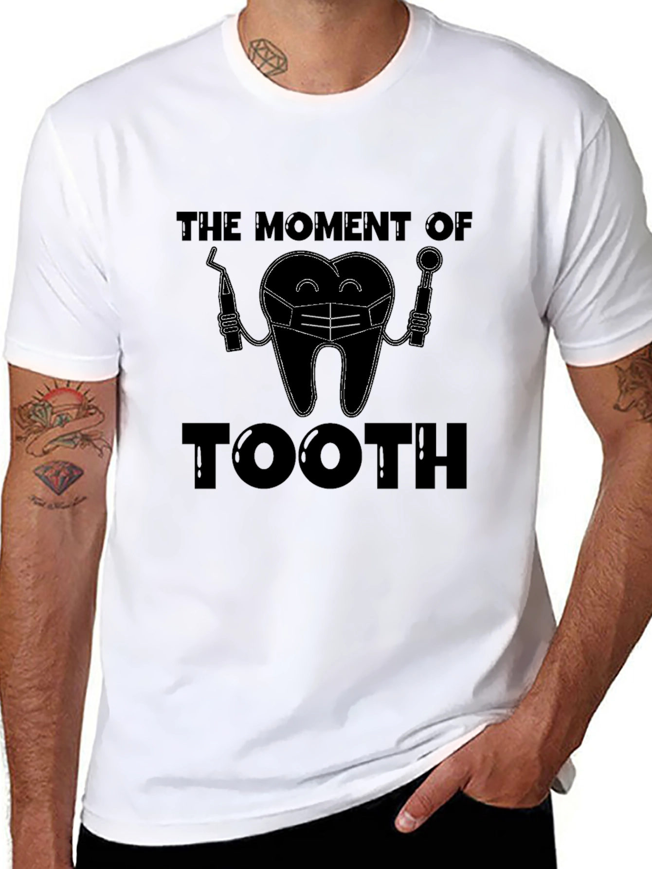 Funny Dentist Tooth T-Shirt - The Moment of Tooth