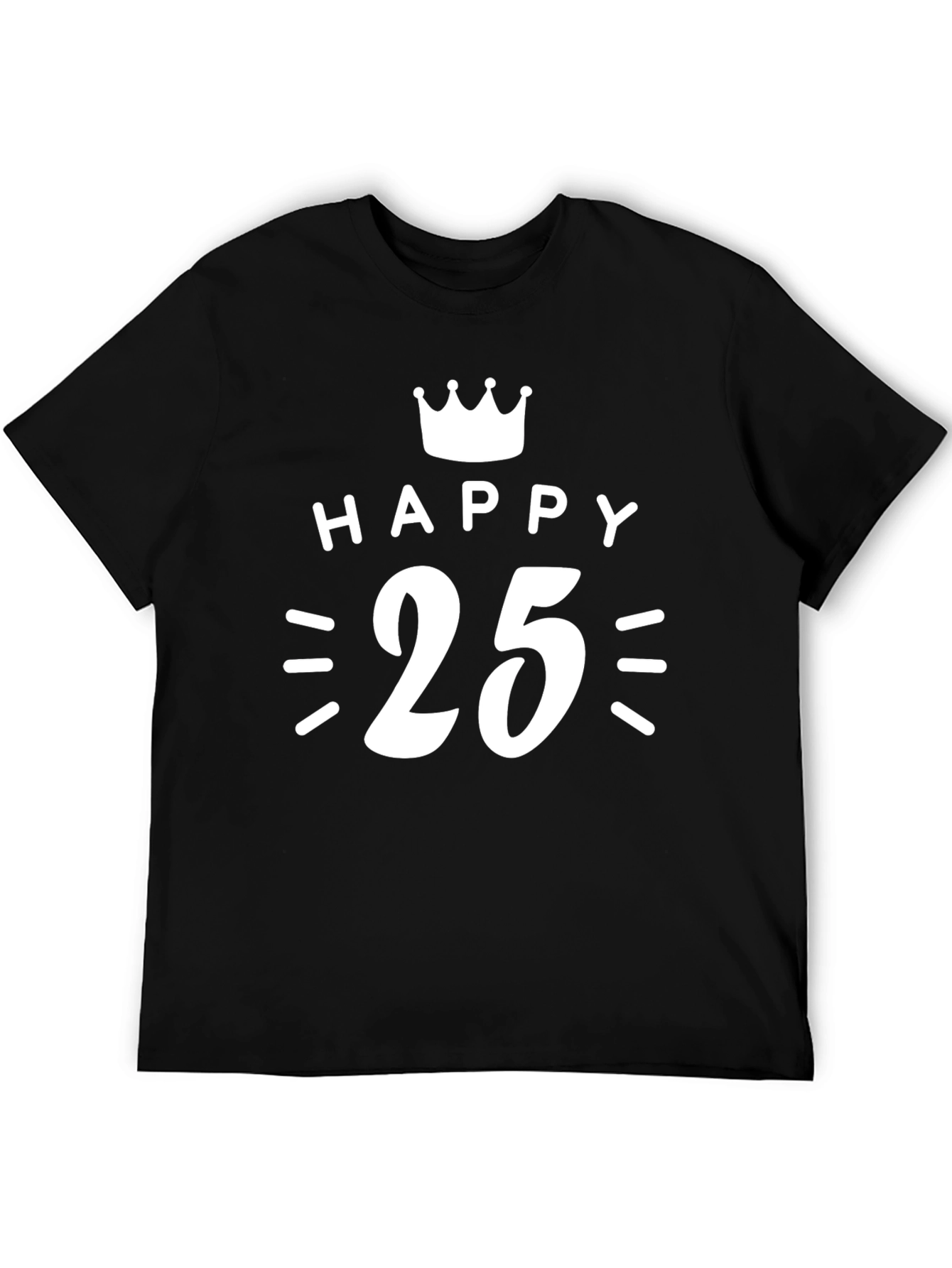 Happy 25th Birthday Graphic T-Shirt