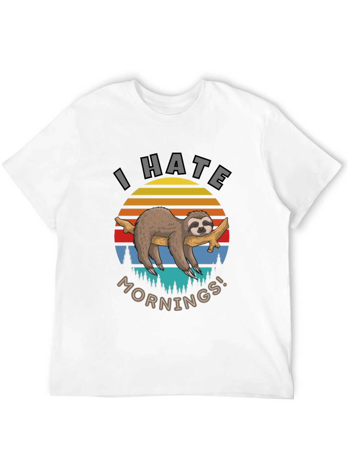 I Hate Mornings Sloth Graphic T-Shirt