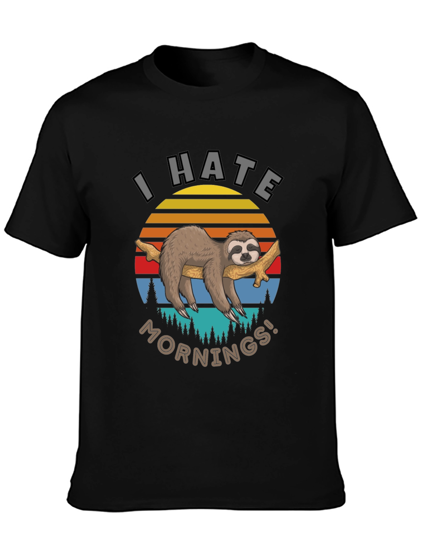 I Hate Mornings Sloth Graphic T-Shirt