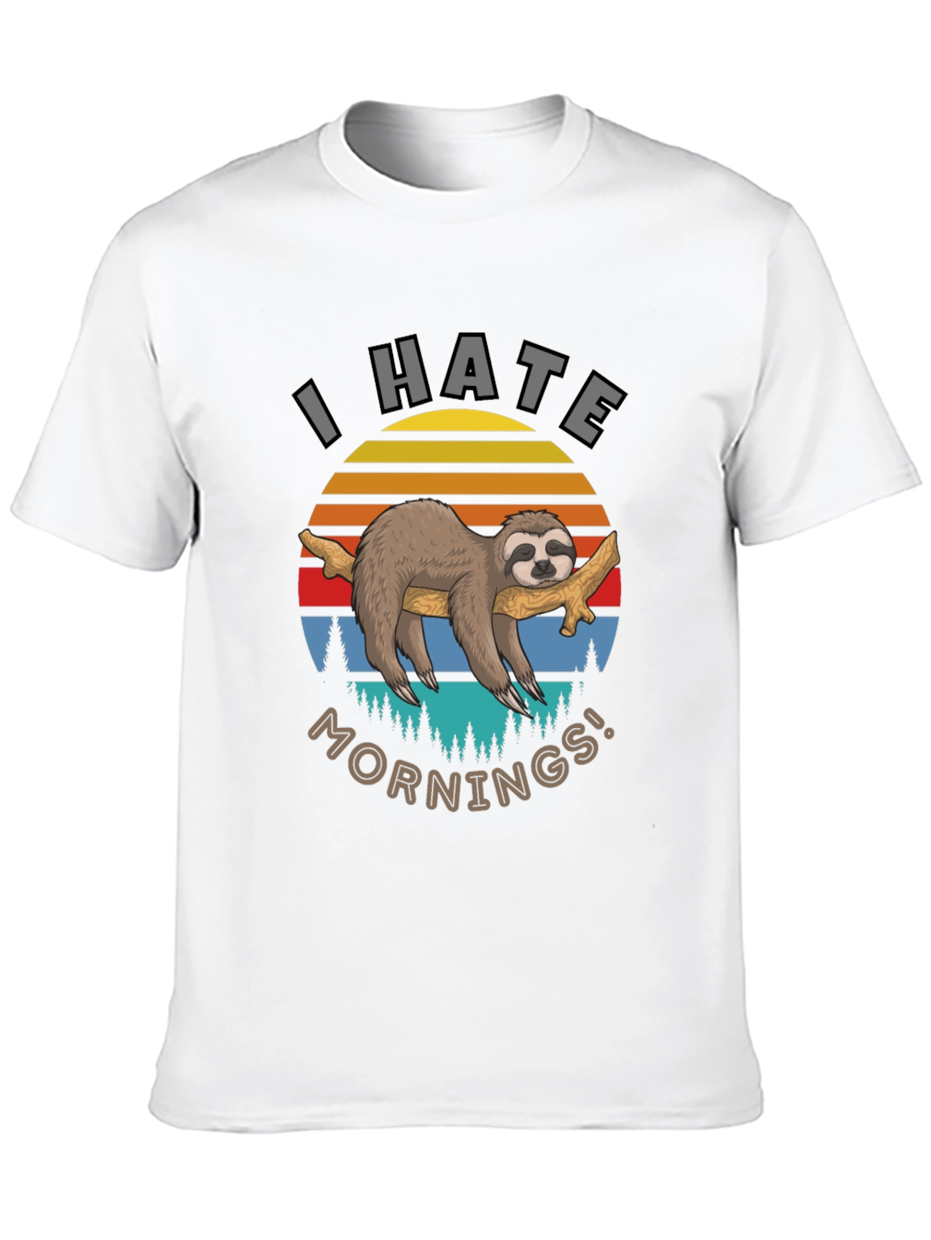 I Hate Mornings Sloth Graphic T-Shirt