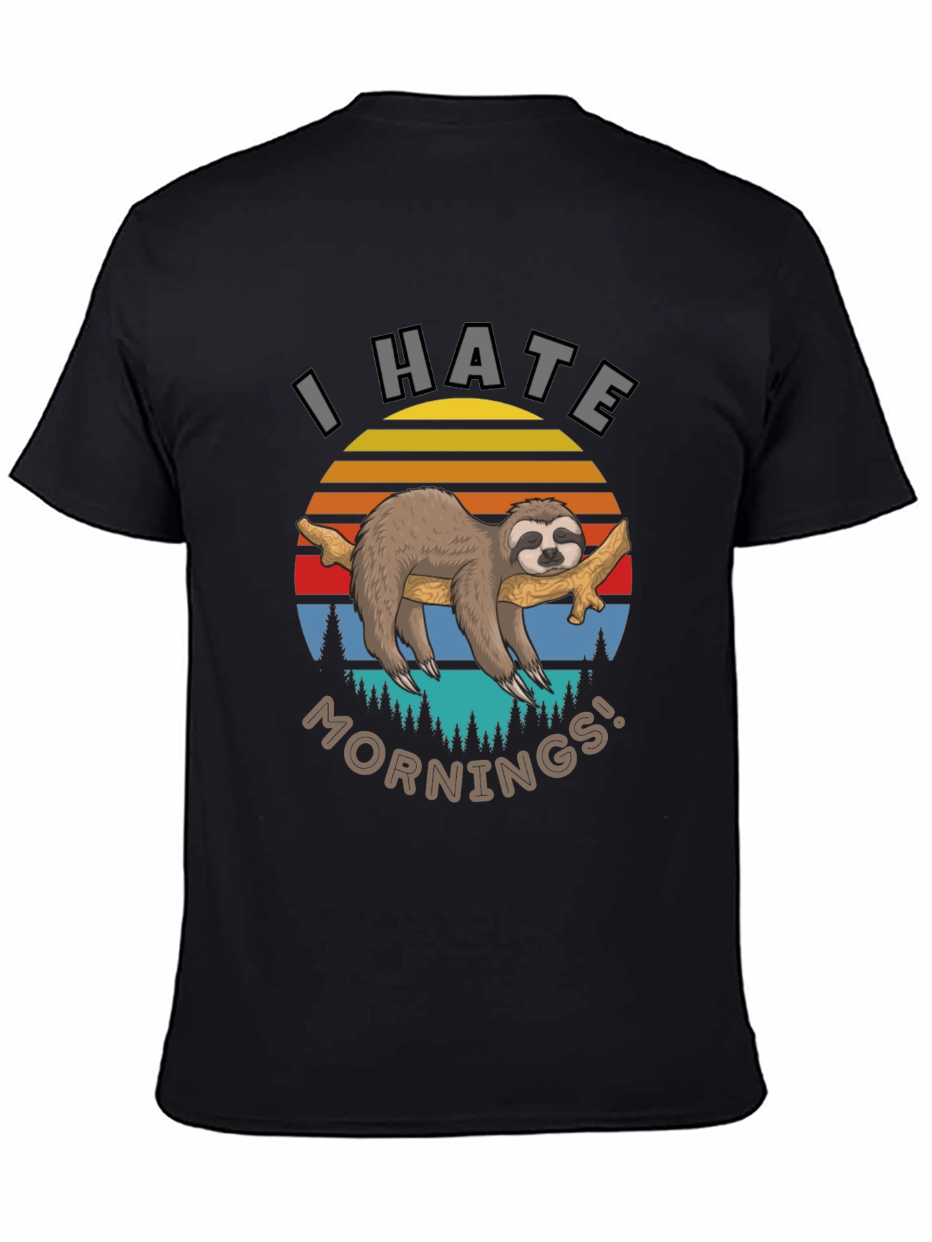 I Hate Mornings Sloth Graphic T-Shirt