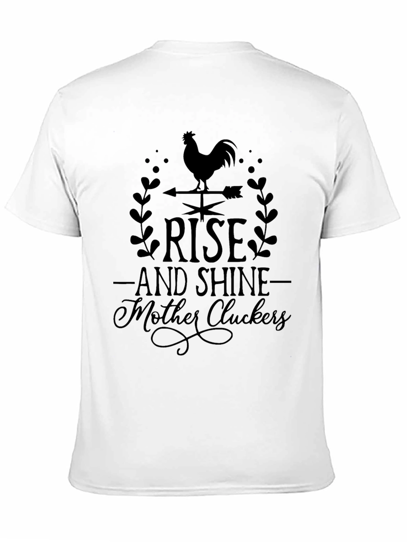 Rise and Shine Mother Cluckers T-Shirt
