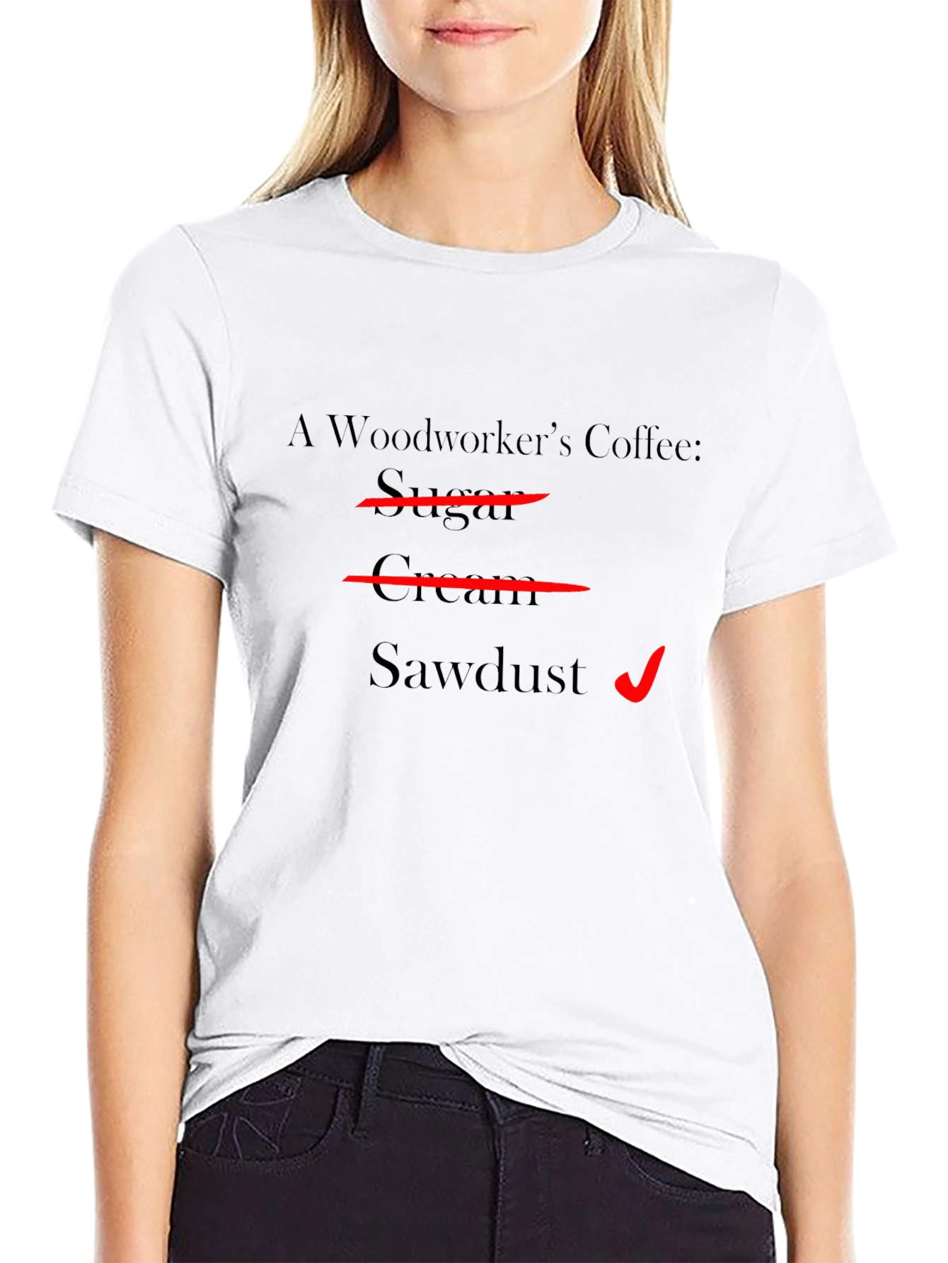 Woodworkers Coffee T-Shirt - Sawdust Humor Tee