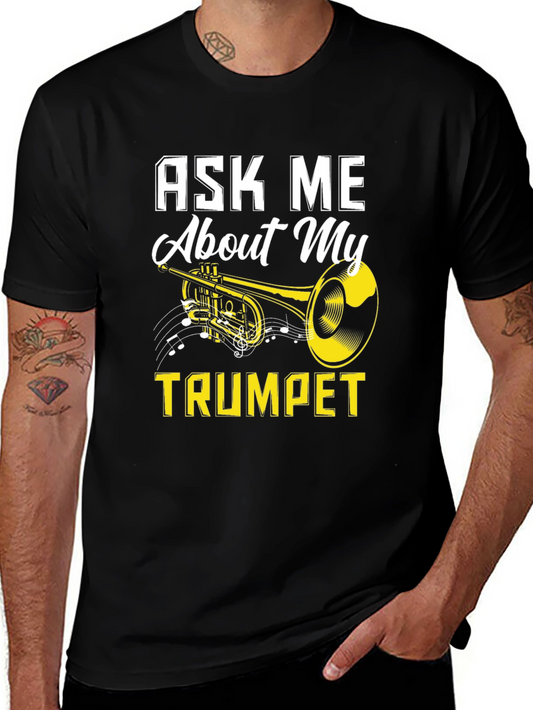 Ask Me About My Trumpet Black T-Shirt