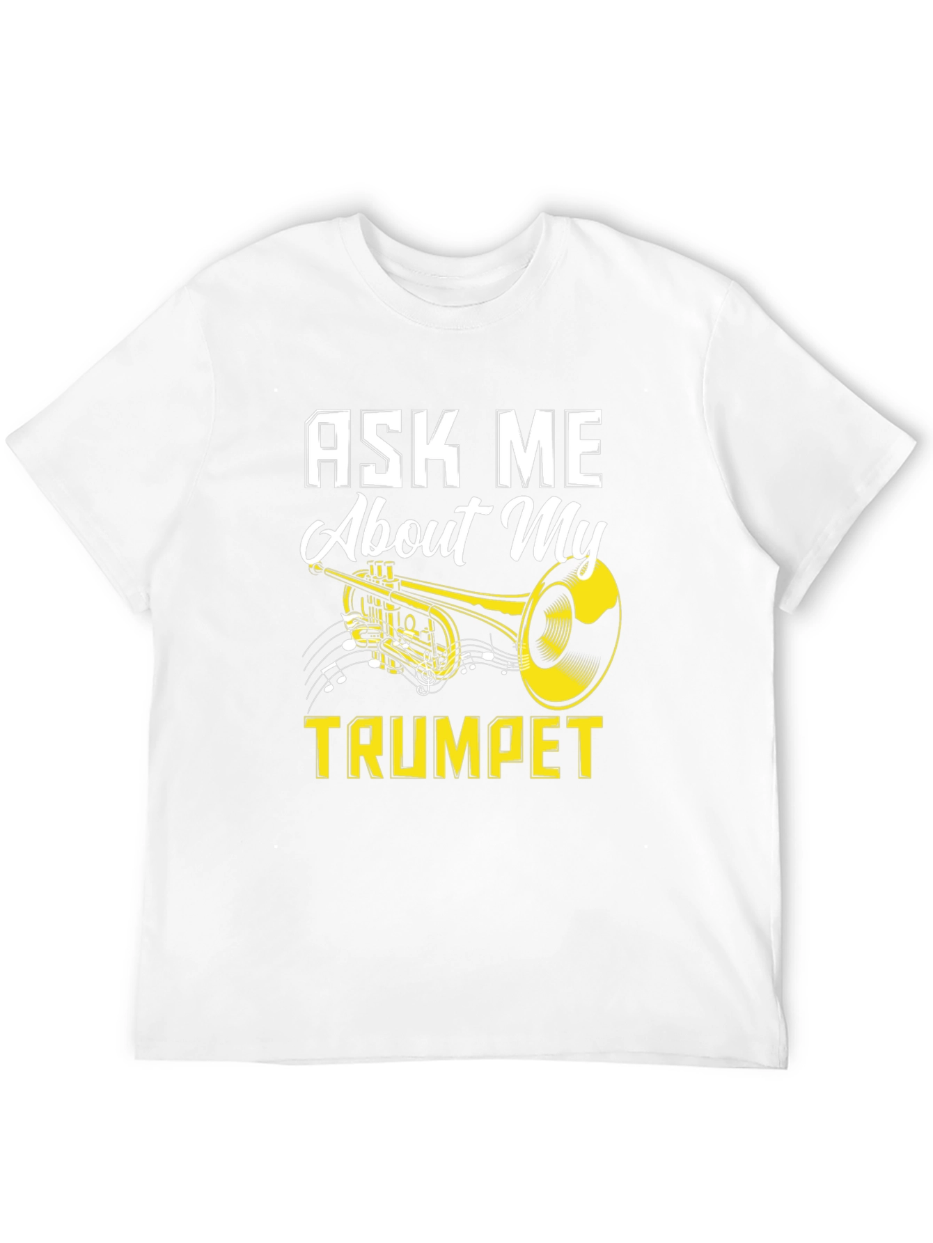 Ask Me About My Trumpet Black T-Shirt