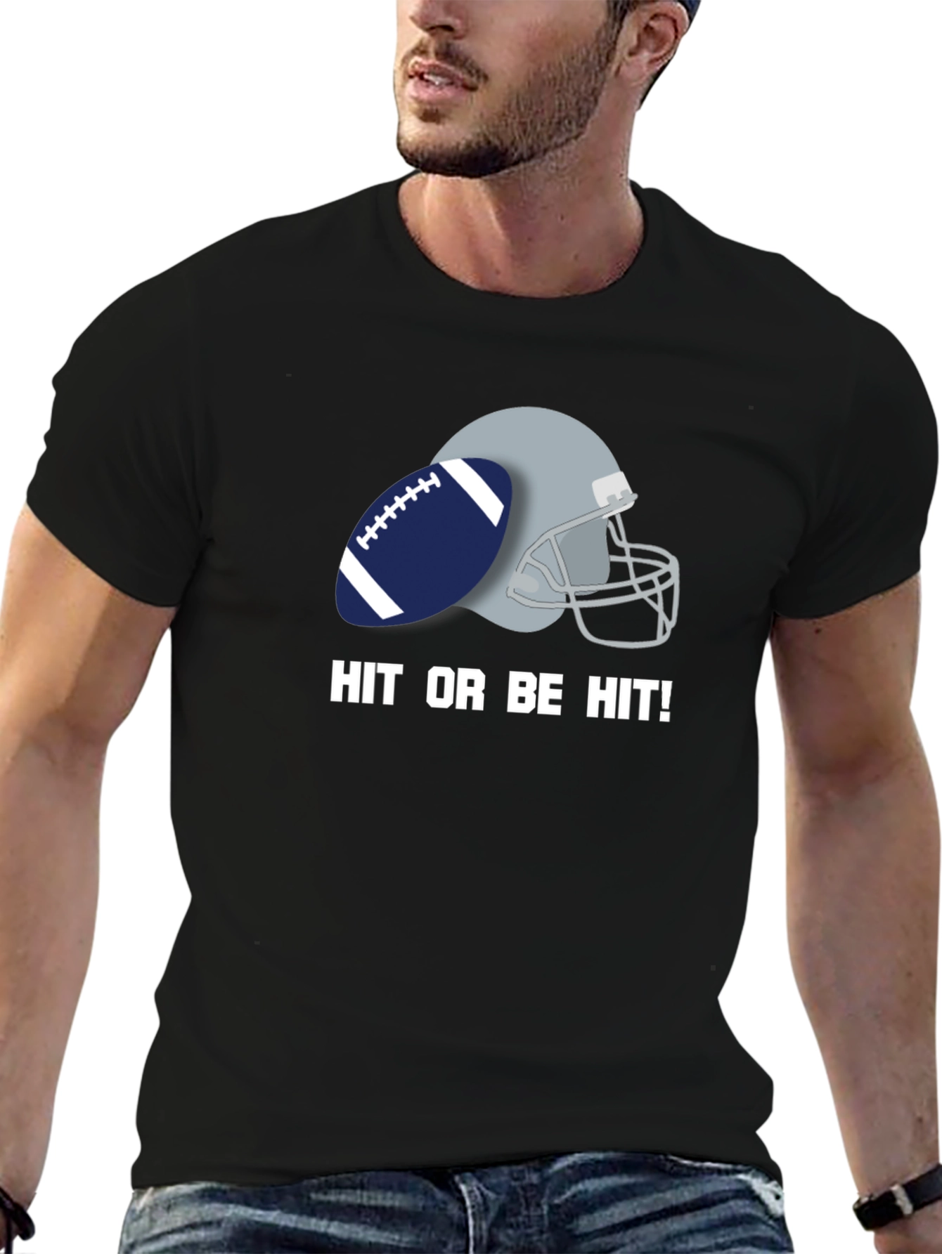Hit or Be Hit Football T-Shirt