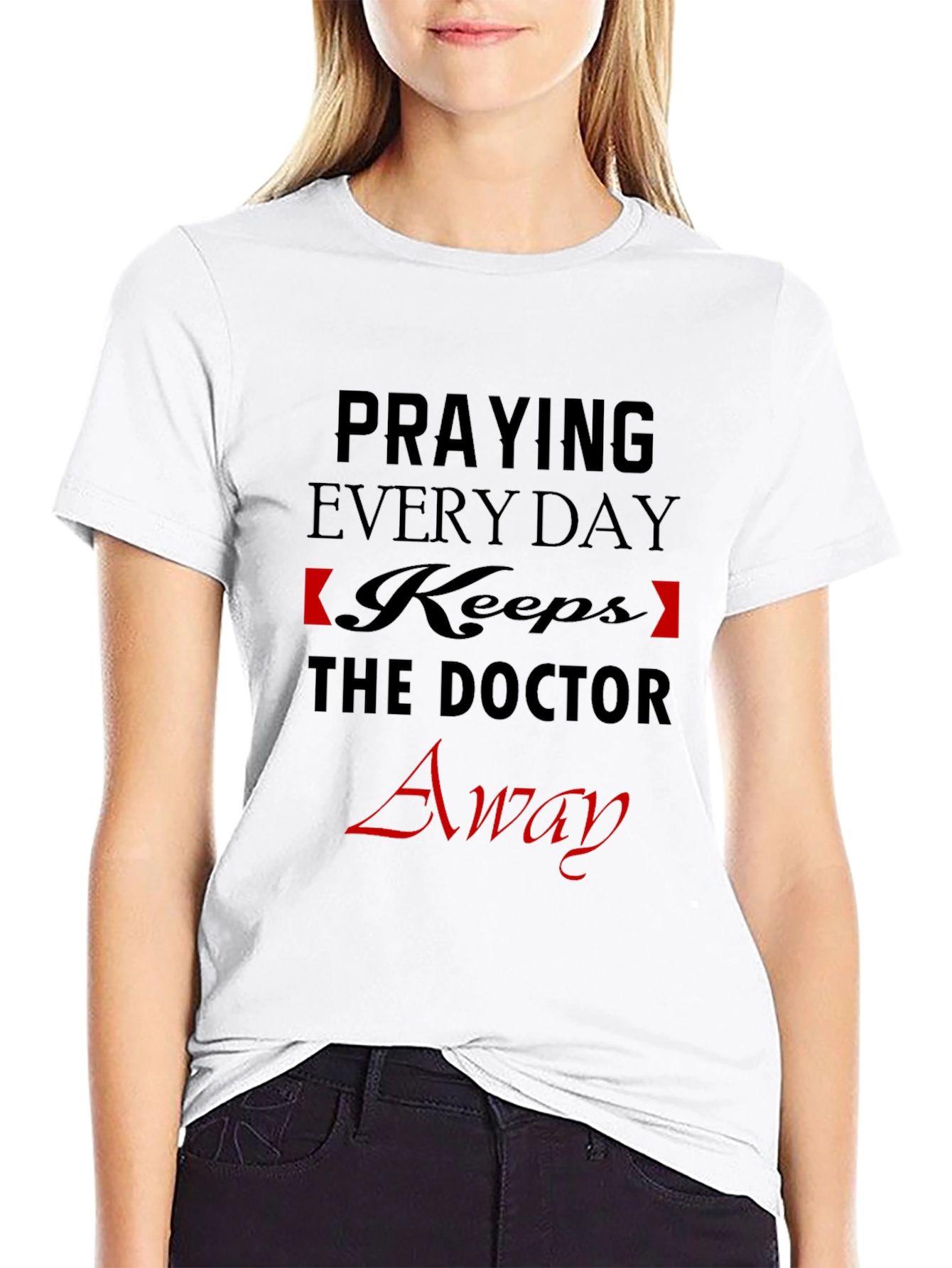 Praying Everyday Graphic T-Shirt