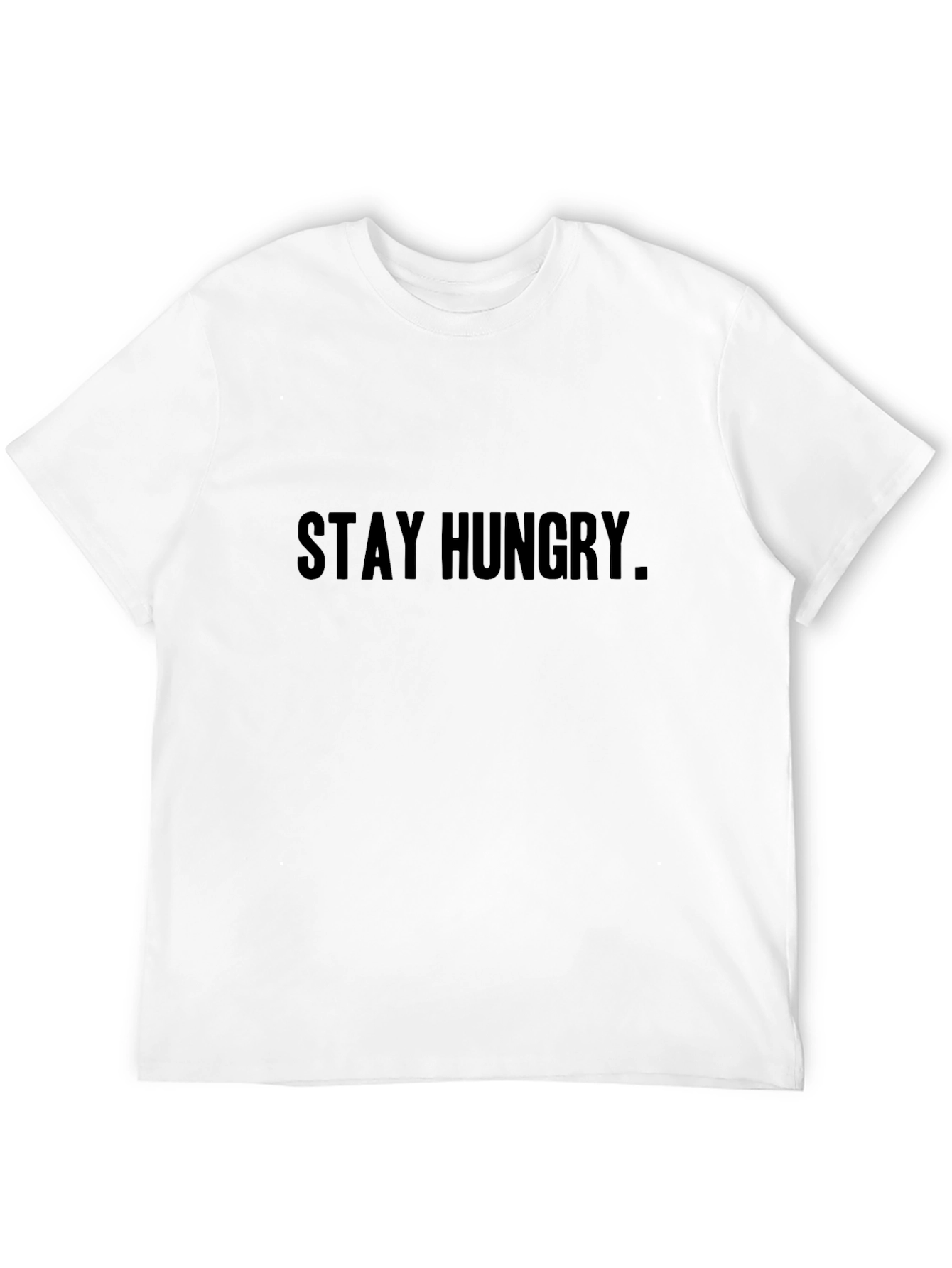 Stay Hungry Black Crew Neck T-Shirt - Motivational