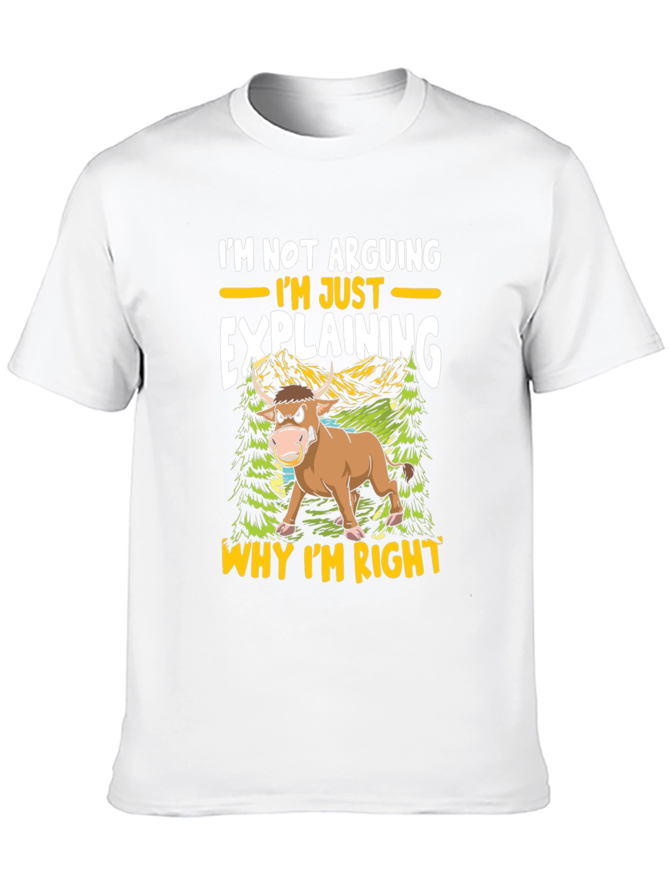 Im Not Arguing Just Explaining T-Shirt