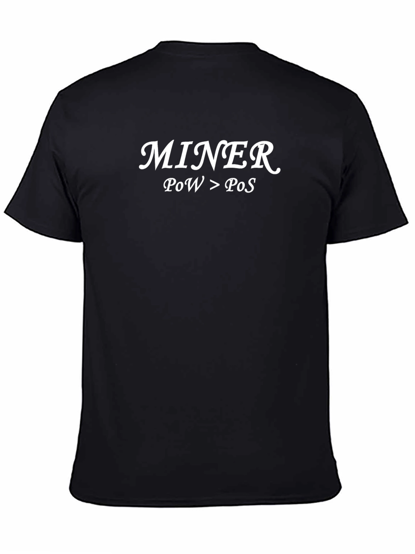 Crypto Miner T-Shirt: PoW > PoS