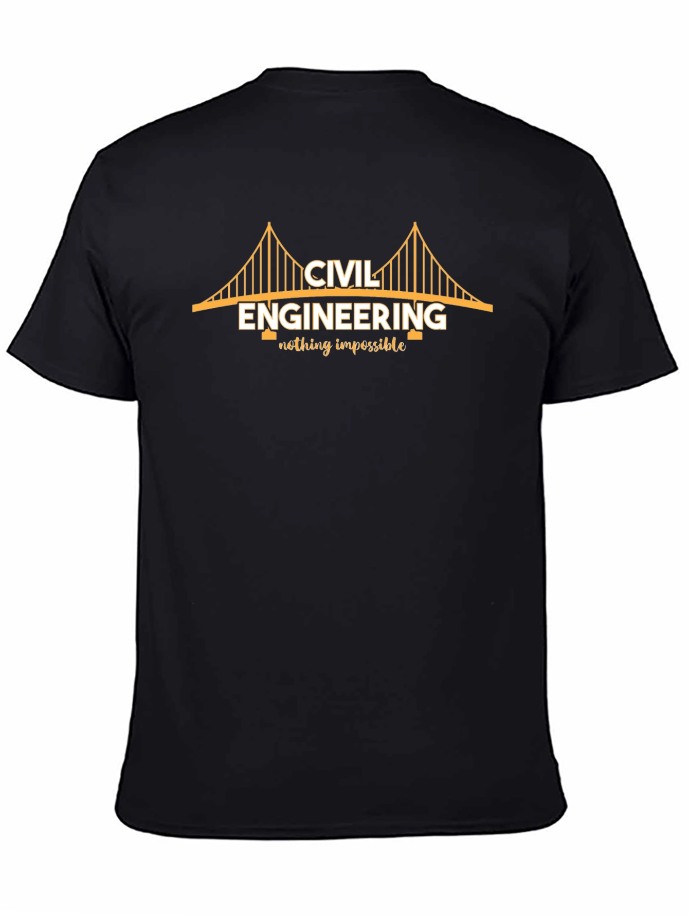 Civil Engineering T-Shirt: Nothing Impossible